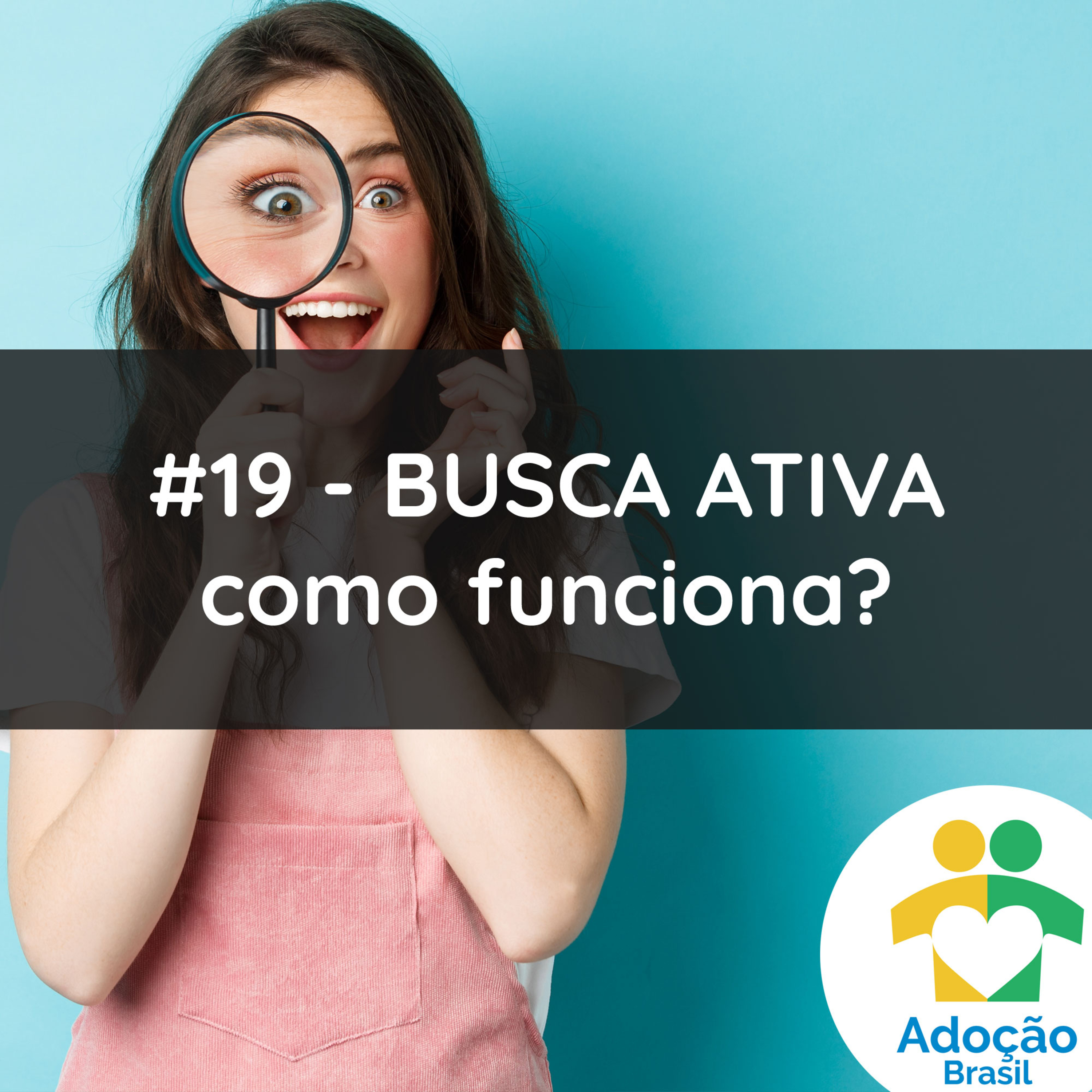 #19 - BUSCA ATIVA - como funciona?