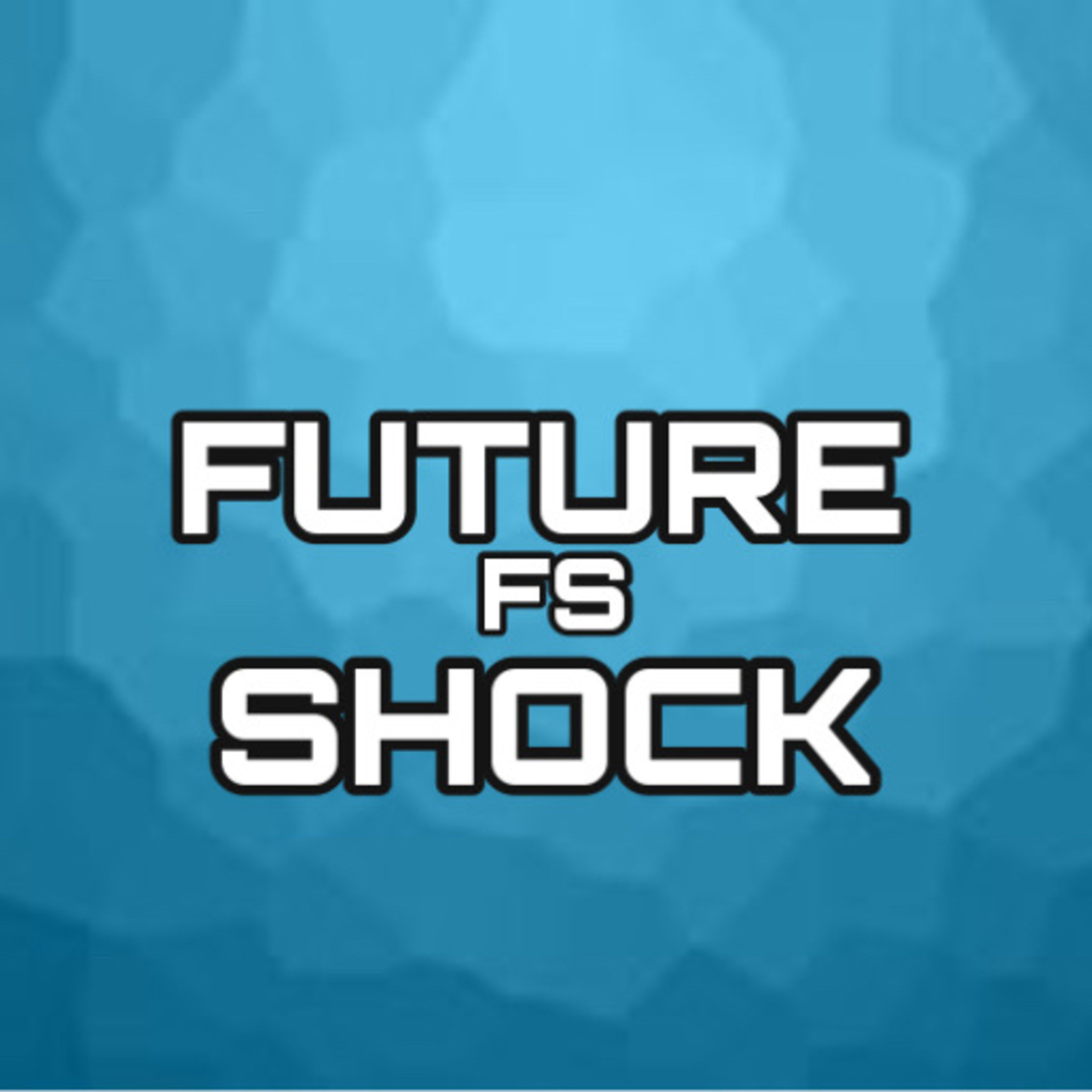 Future Shock Episode 1- Oh baby, it’s time! episode artwork