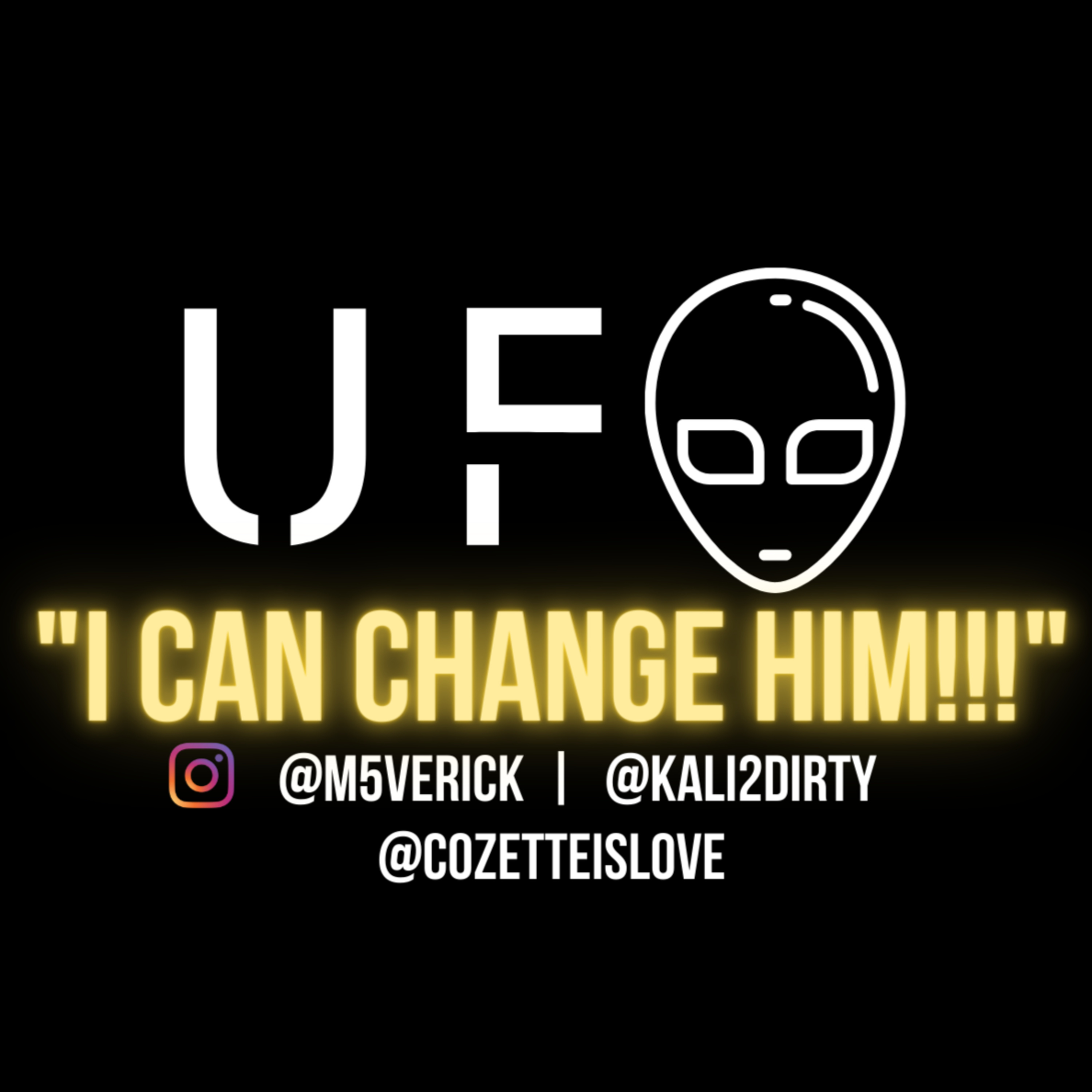 "I Can Change Him!!"
