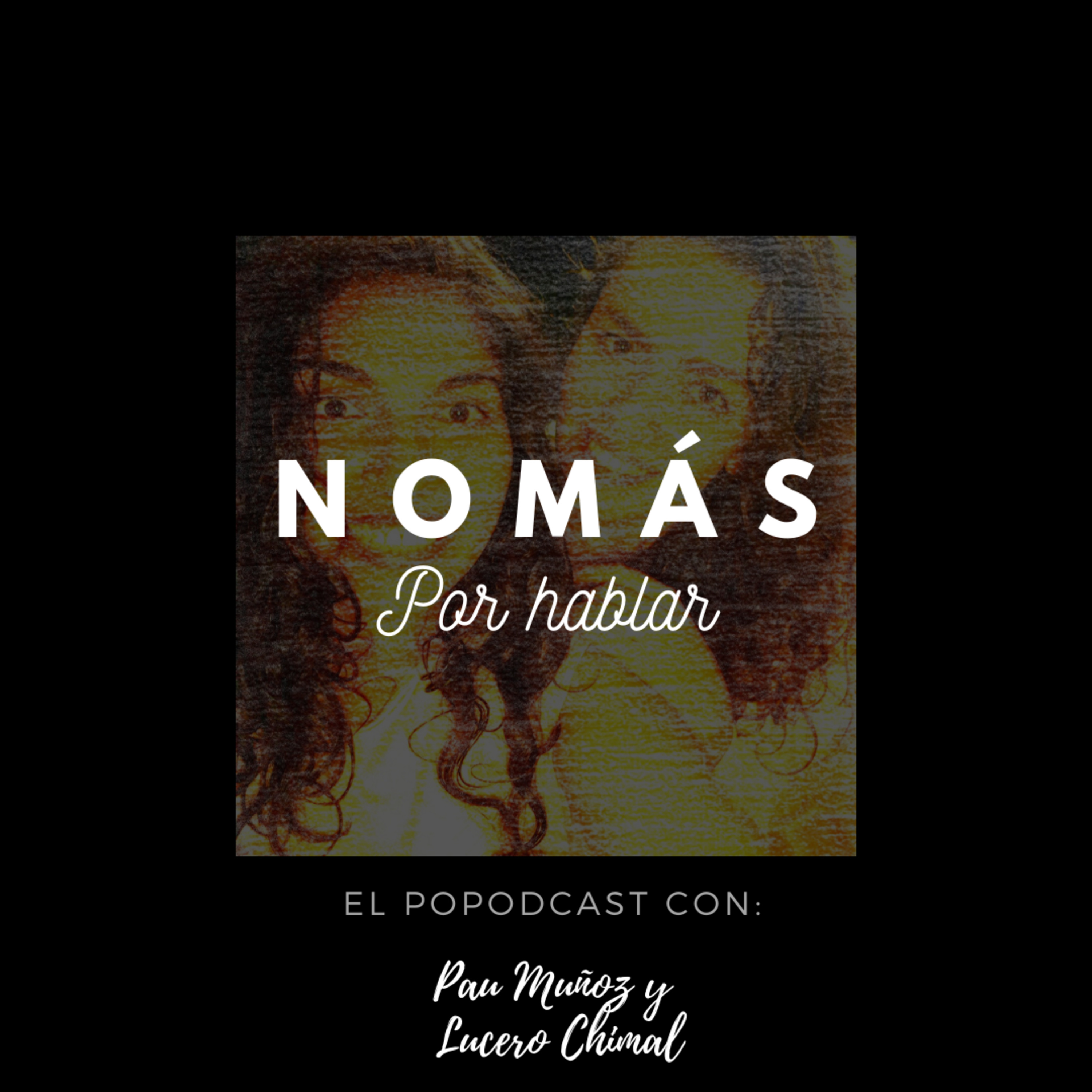 Nomás por hablar