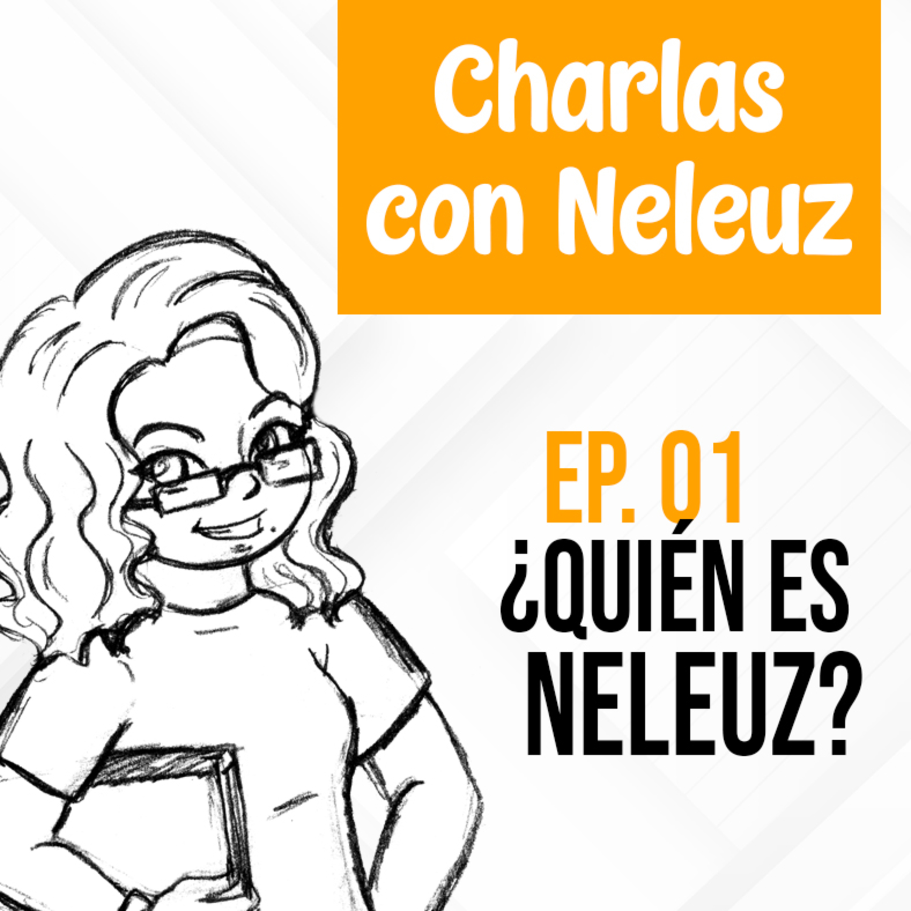 Charlas con Neleuz