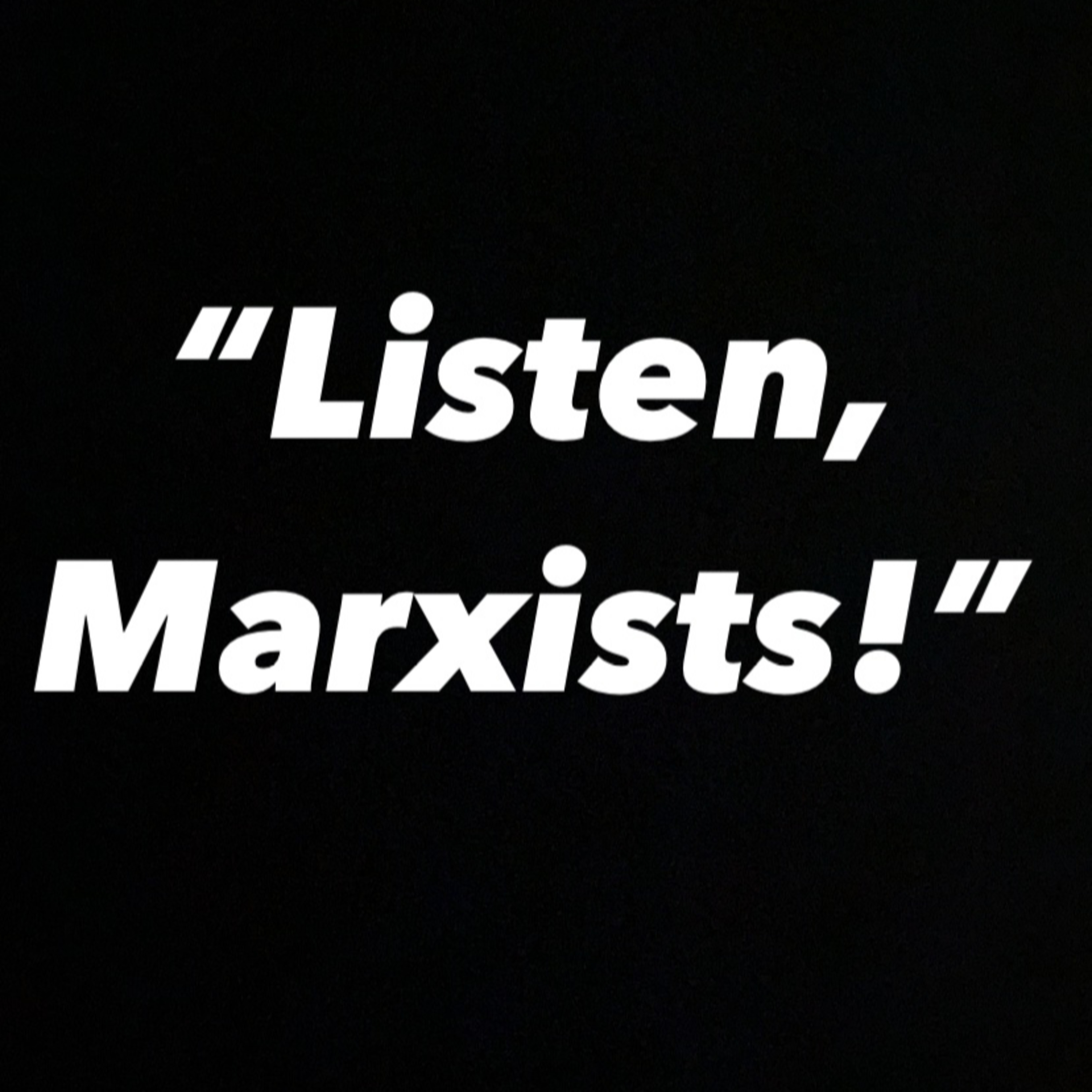PLR 1.5: "Listen, Marxists!" episode artwork