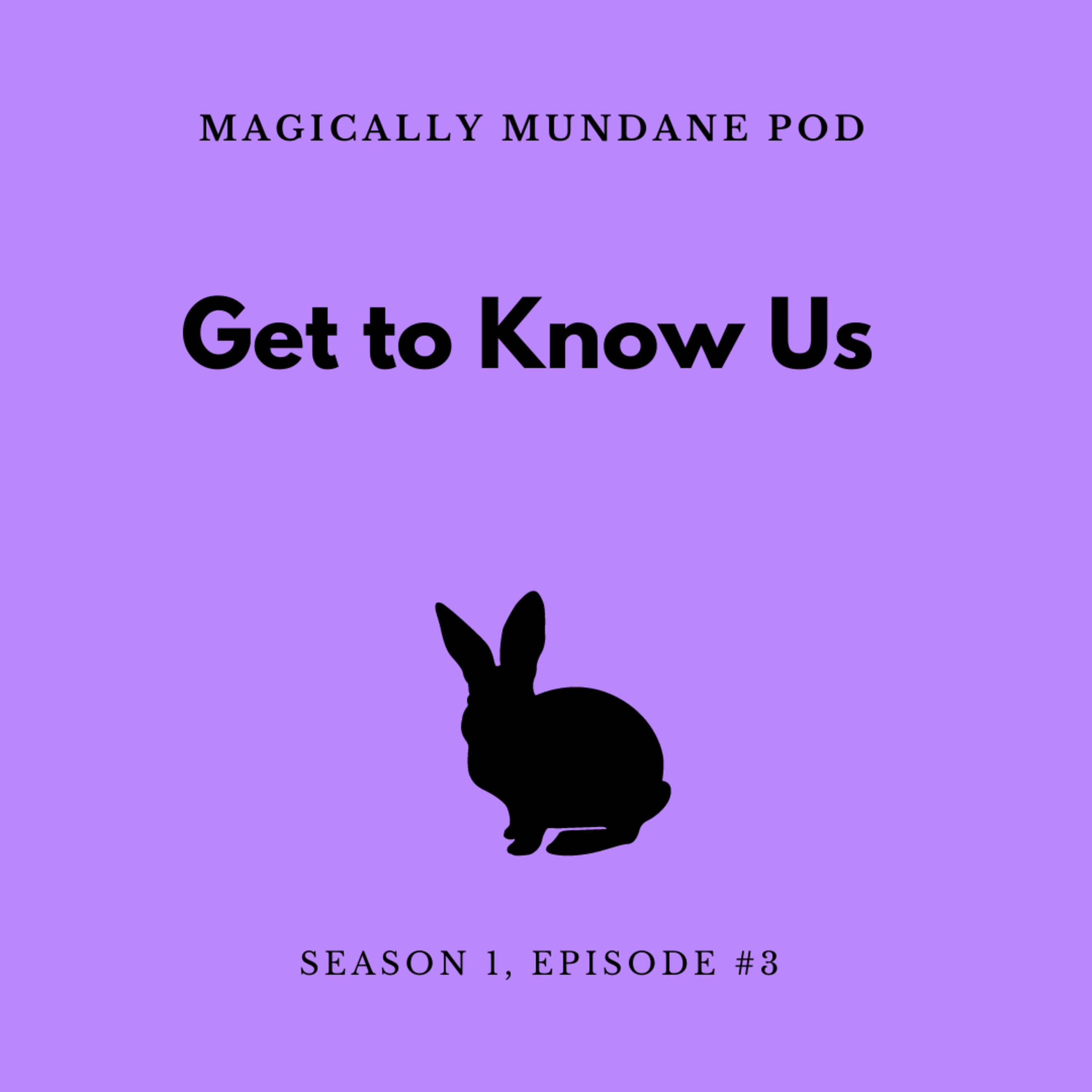 Magically Mundane Pod