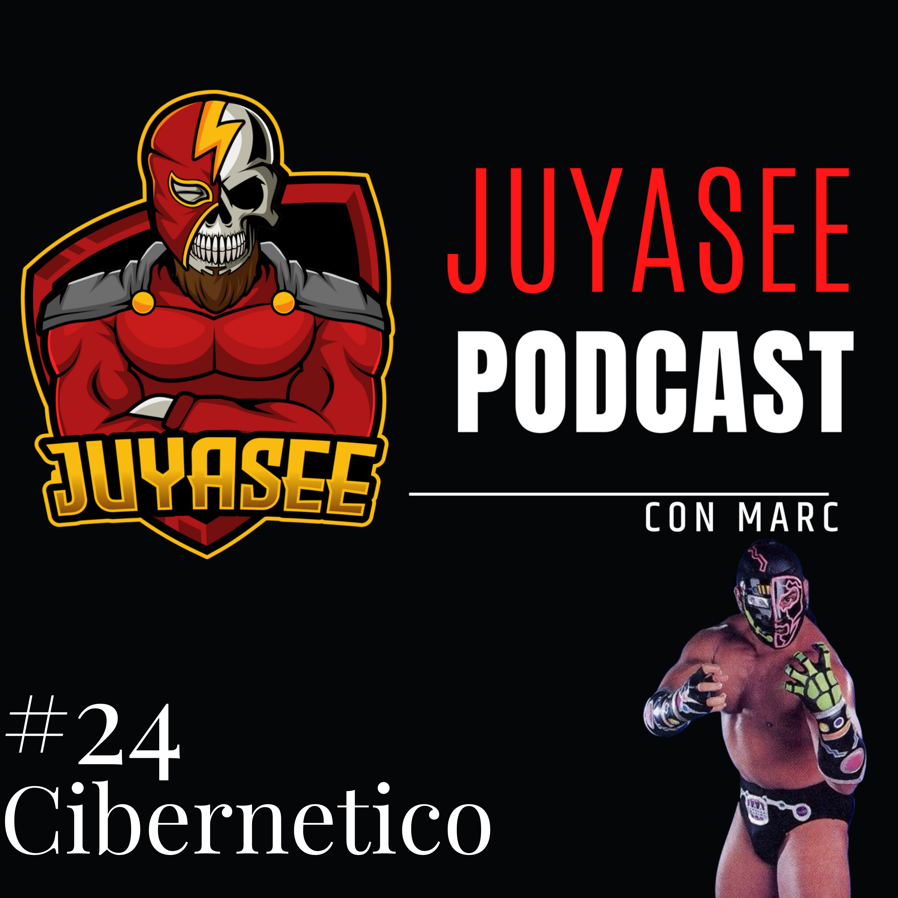 Super Estrella de #Lucha Libre Luchador #Cibernetico en conversacion con Juyasee Podcast episode artwork