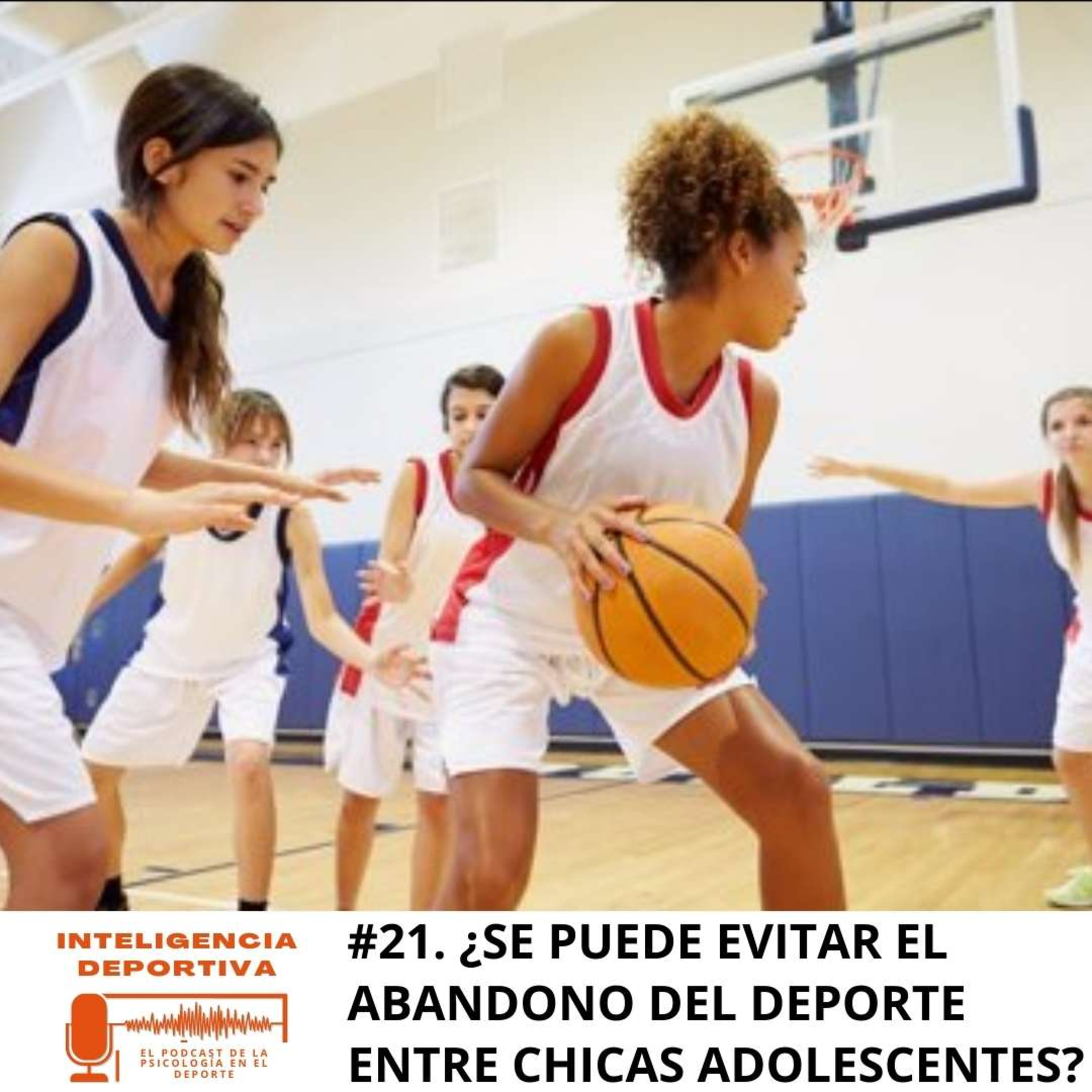 #21. ¿Se puede evitar el abandono del deporte entre chicas adolescentes? episode artwork