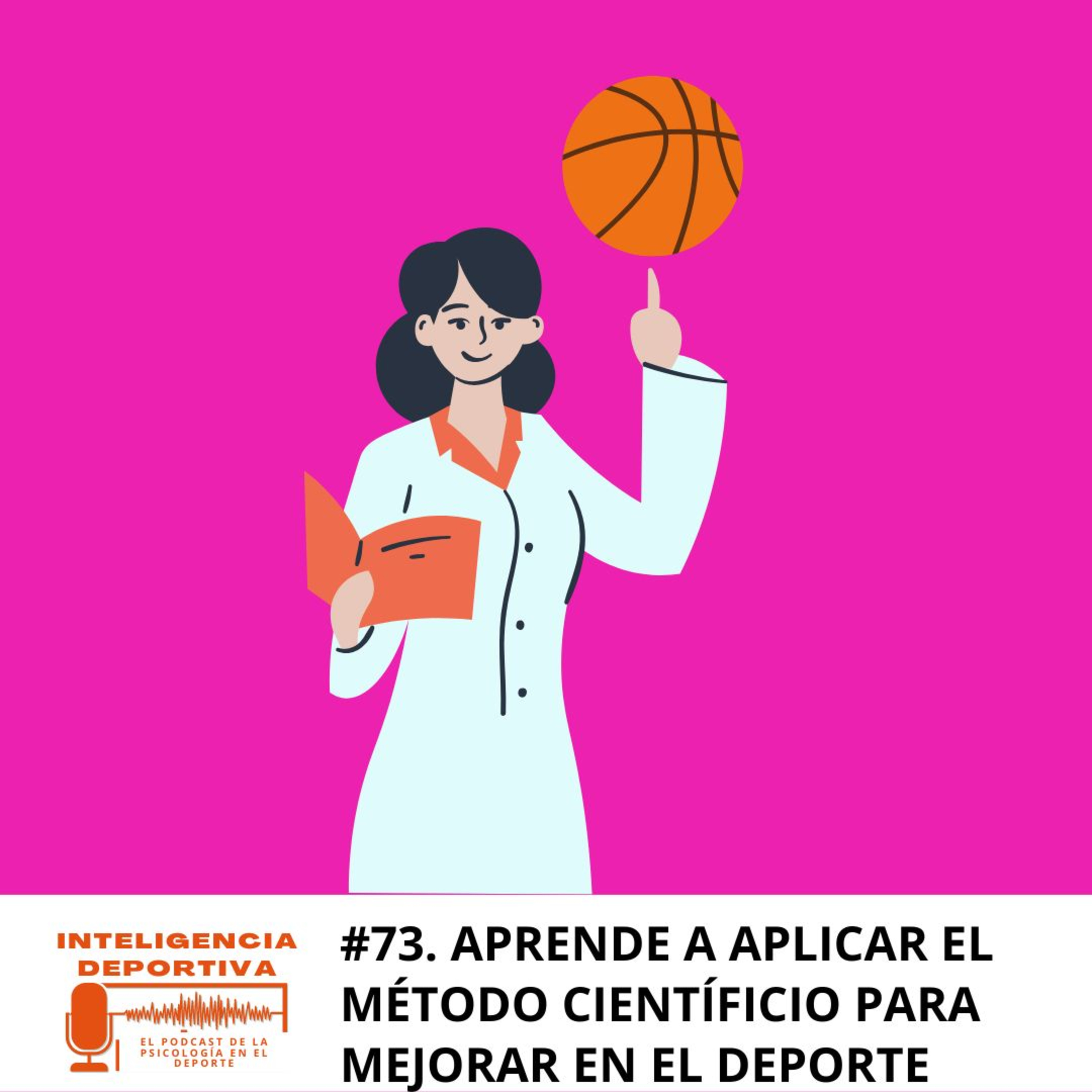 #73. Apende a usar el método científico para mejorar en el deporte episode artwork