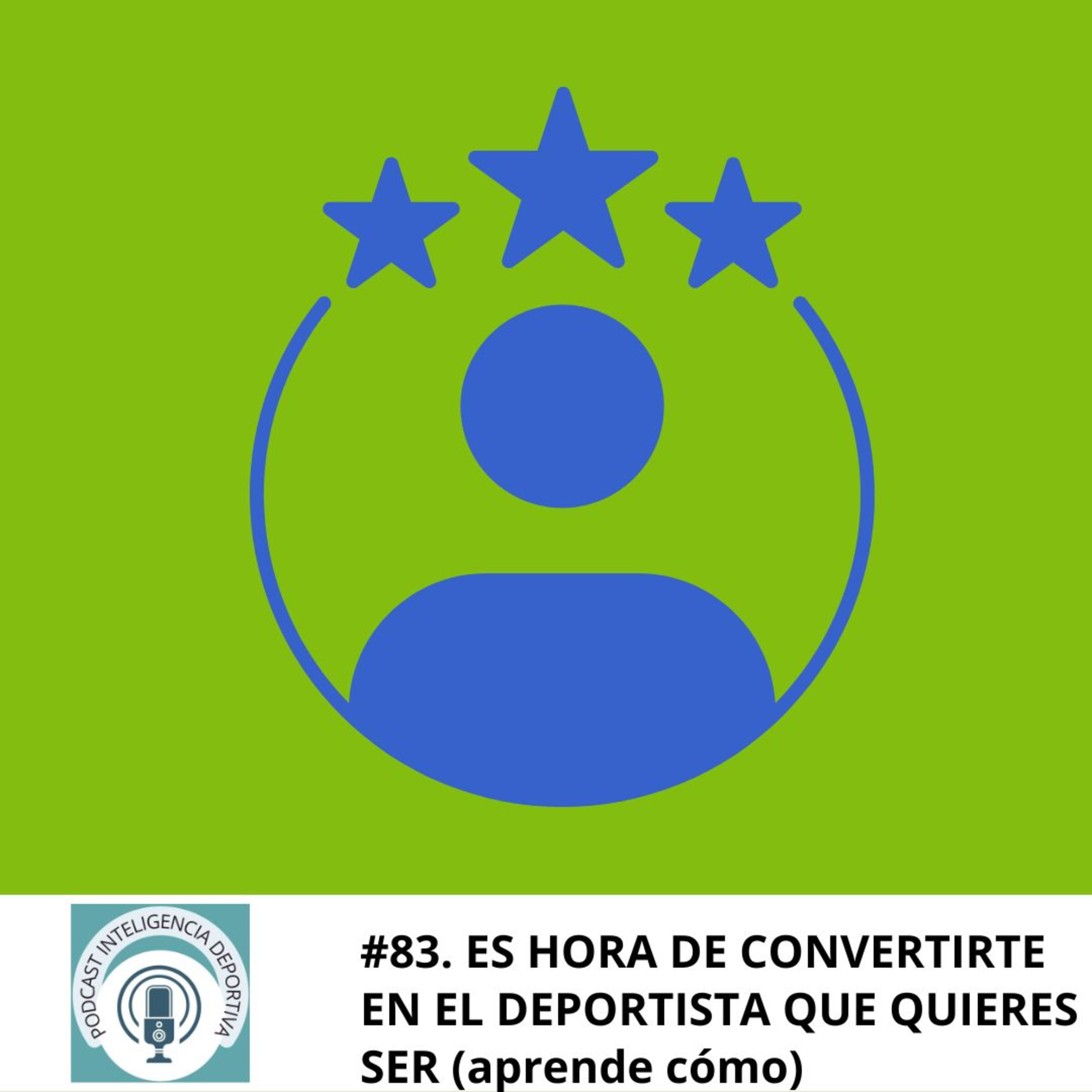#83. Es hora de convertirte en el deportista que quieres ser (y novedades de temporada) episode artwork
