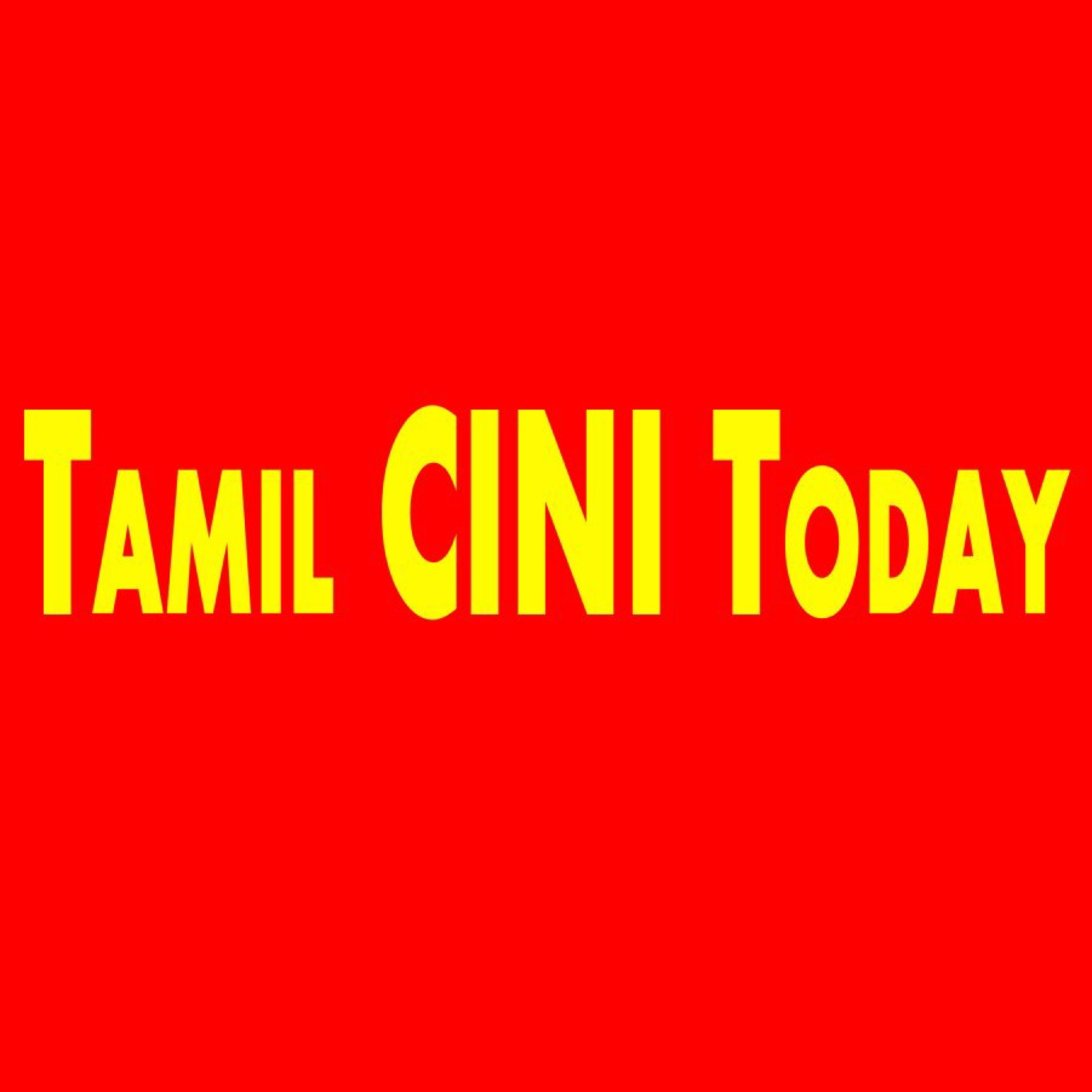 Tamil Cini Today - Daily Up to date CINI News
