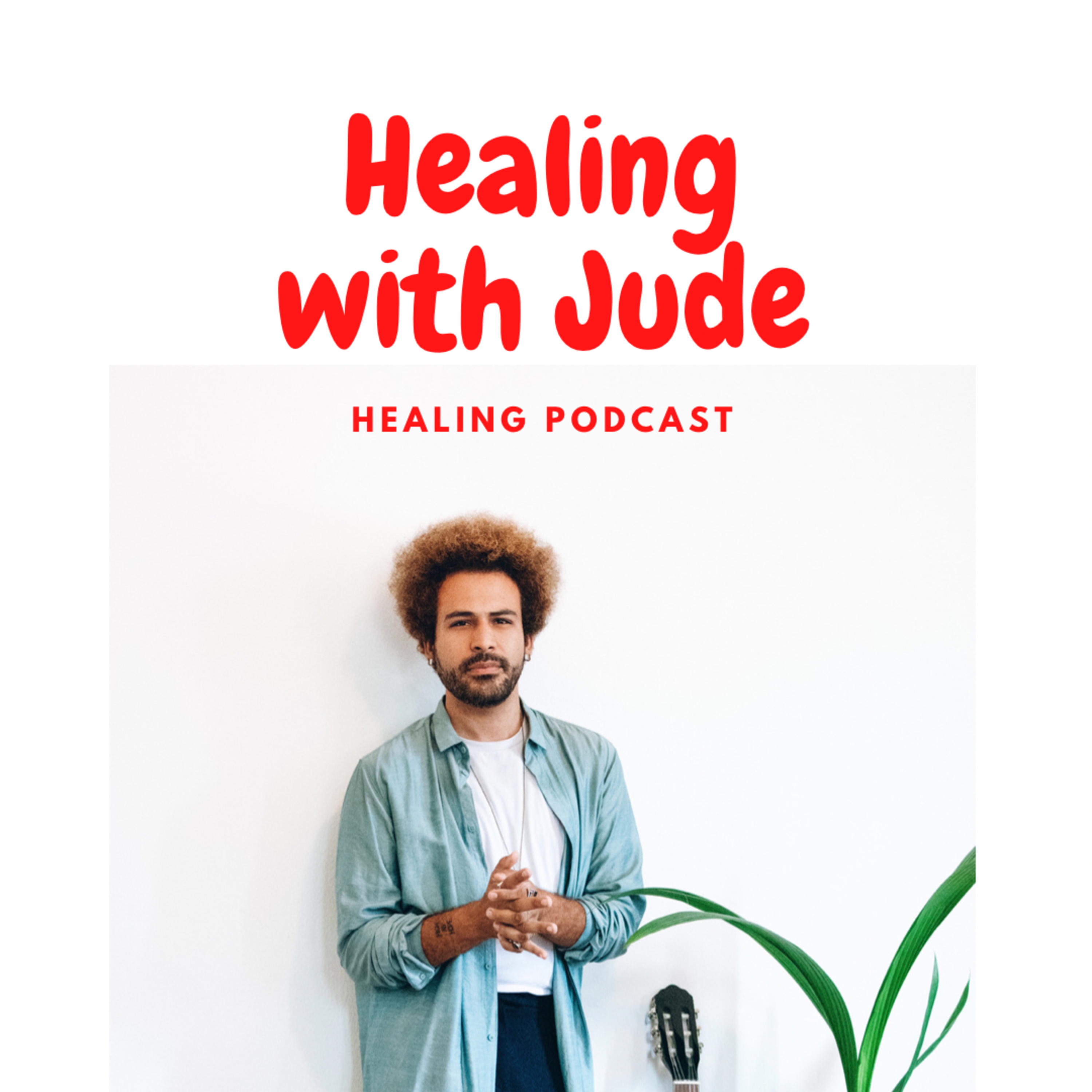 Healing with Jude Podcast