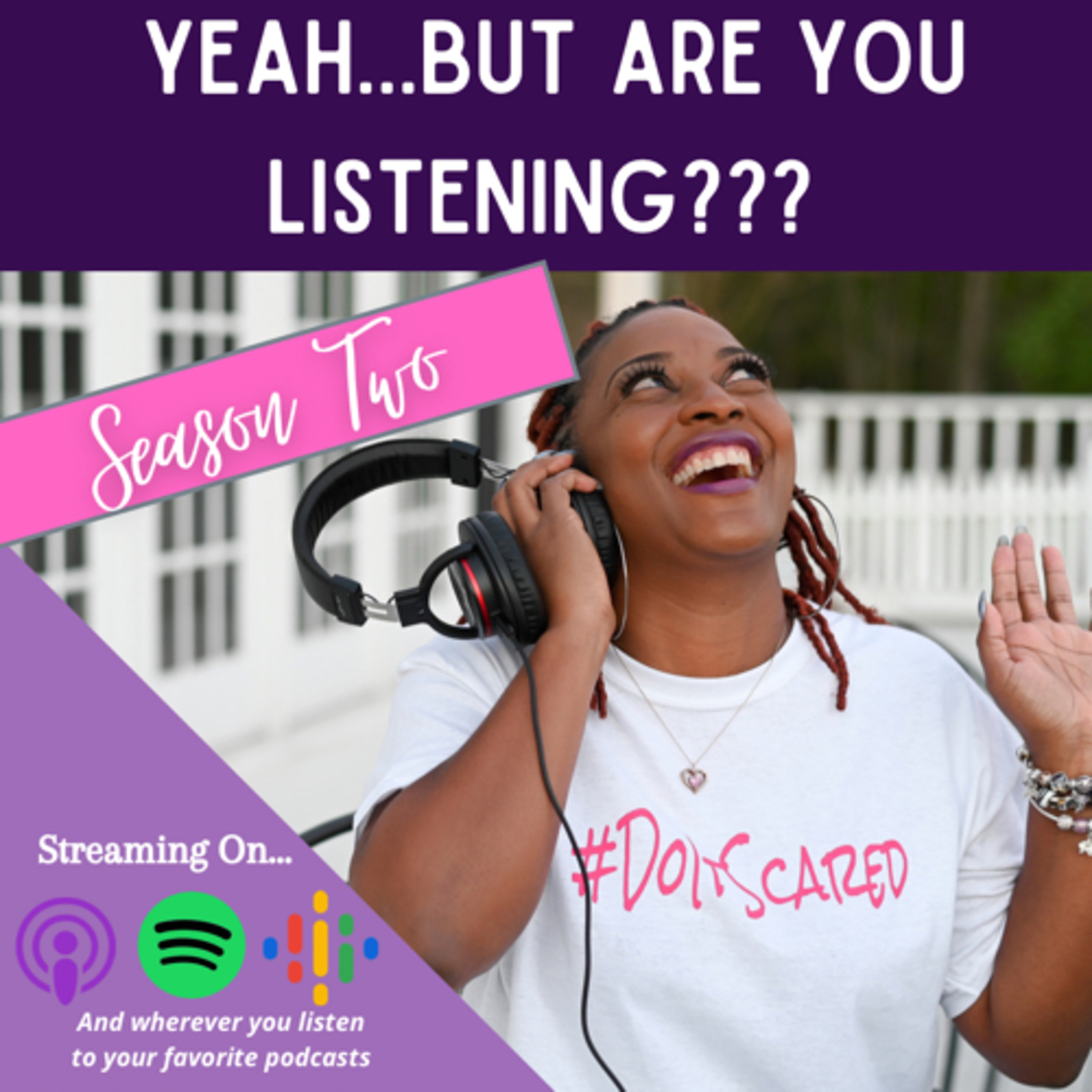 Yeah...But Are You Listening?!?