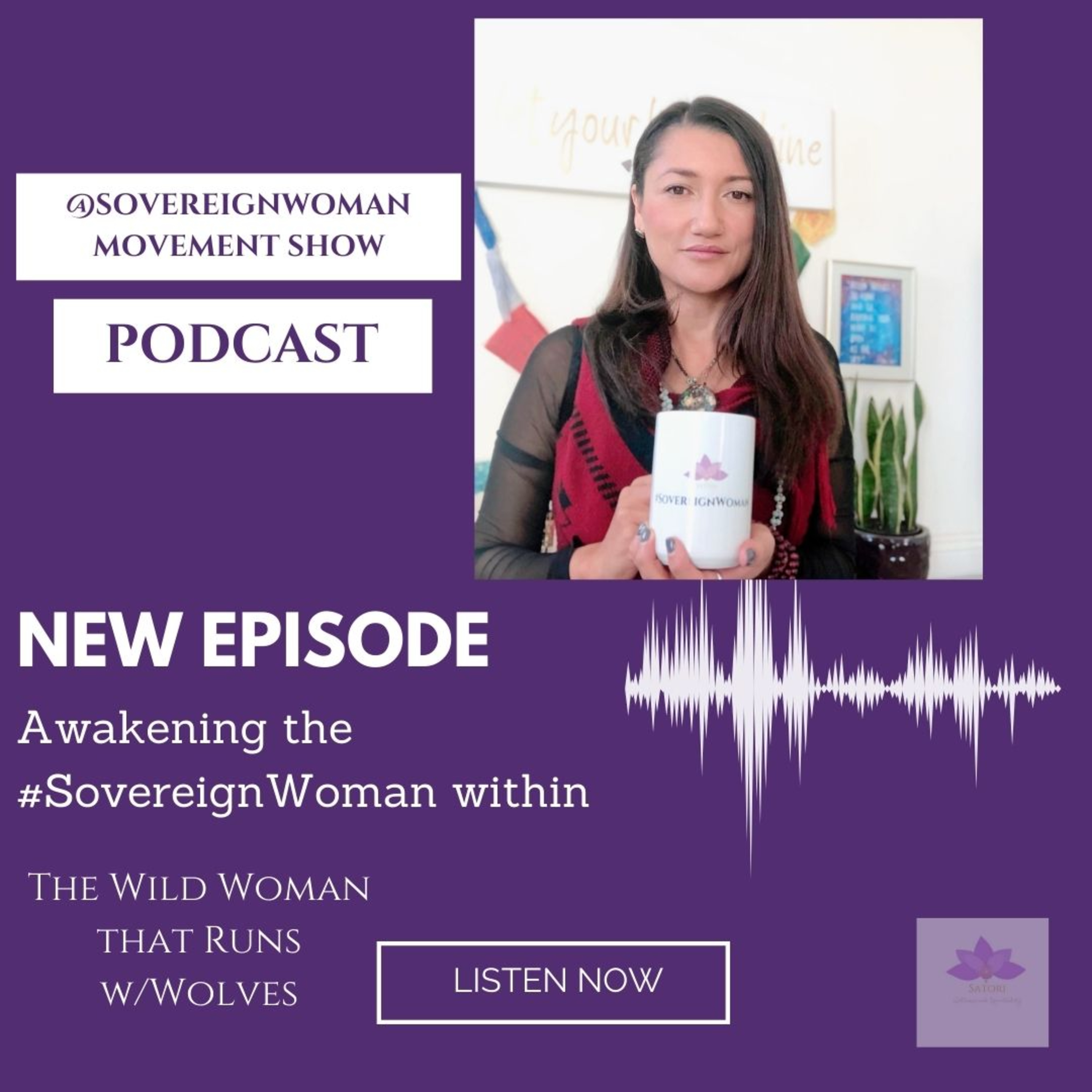 Self Initiation, Awakening the Wild #SovereignWoman Within  episode artwork