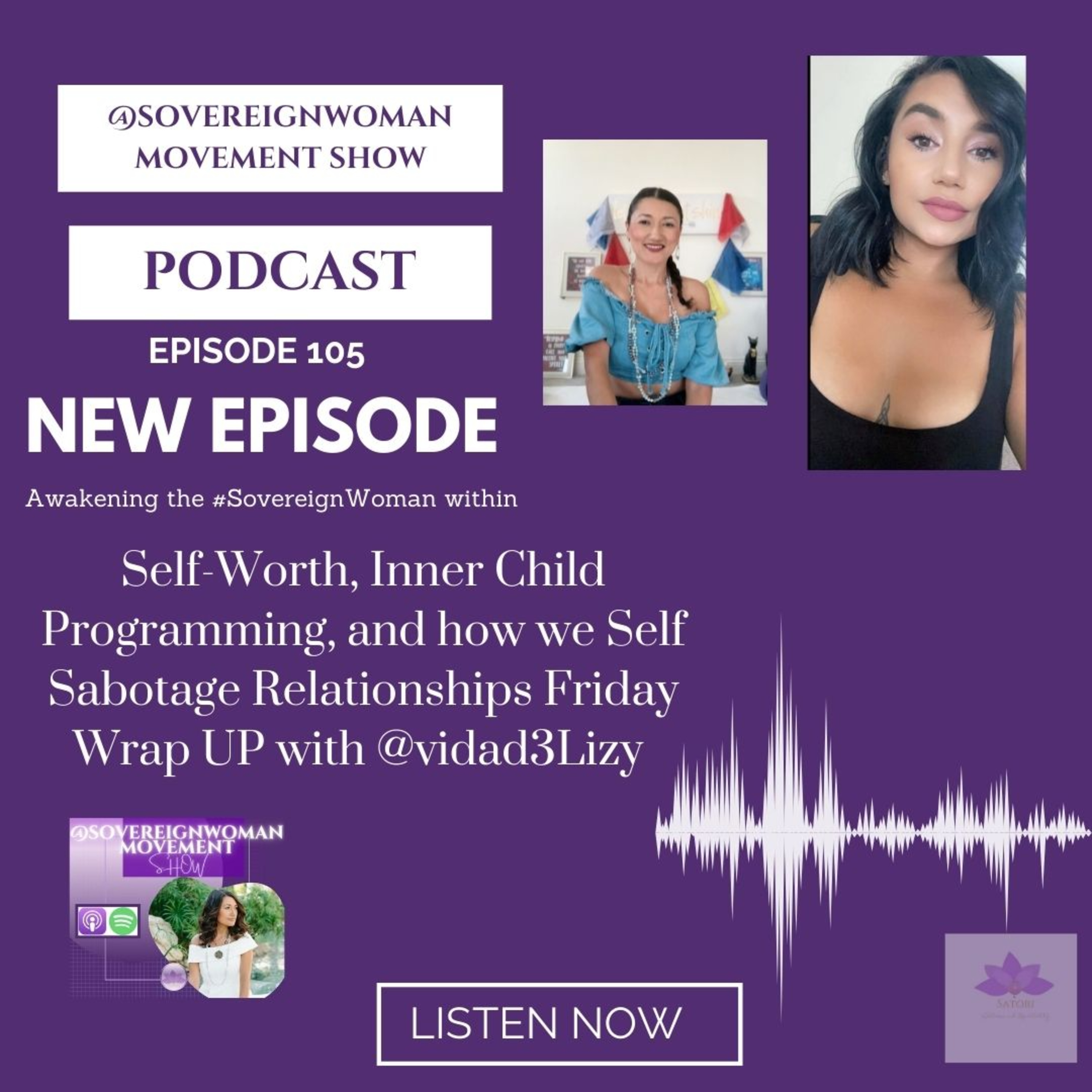 Self-Worth, Inner Child Programming, and how we Self Sabotage Relationships with @vidad3Lizy EP 105 episode artwork