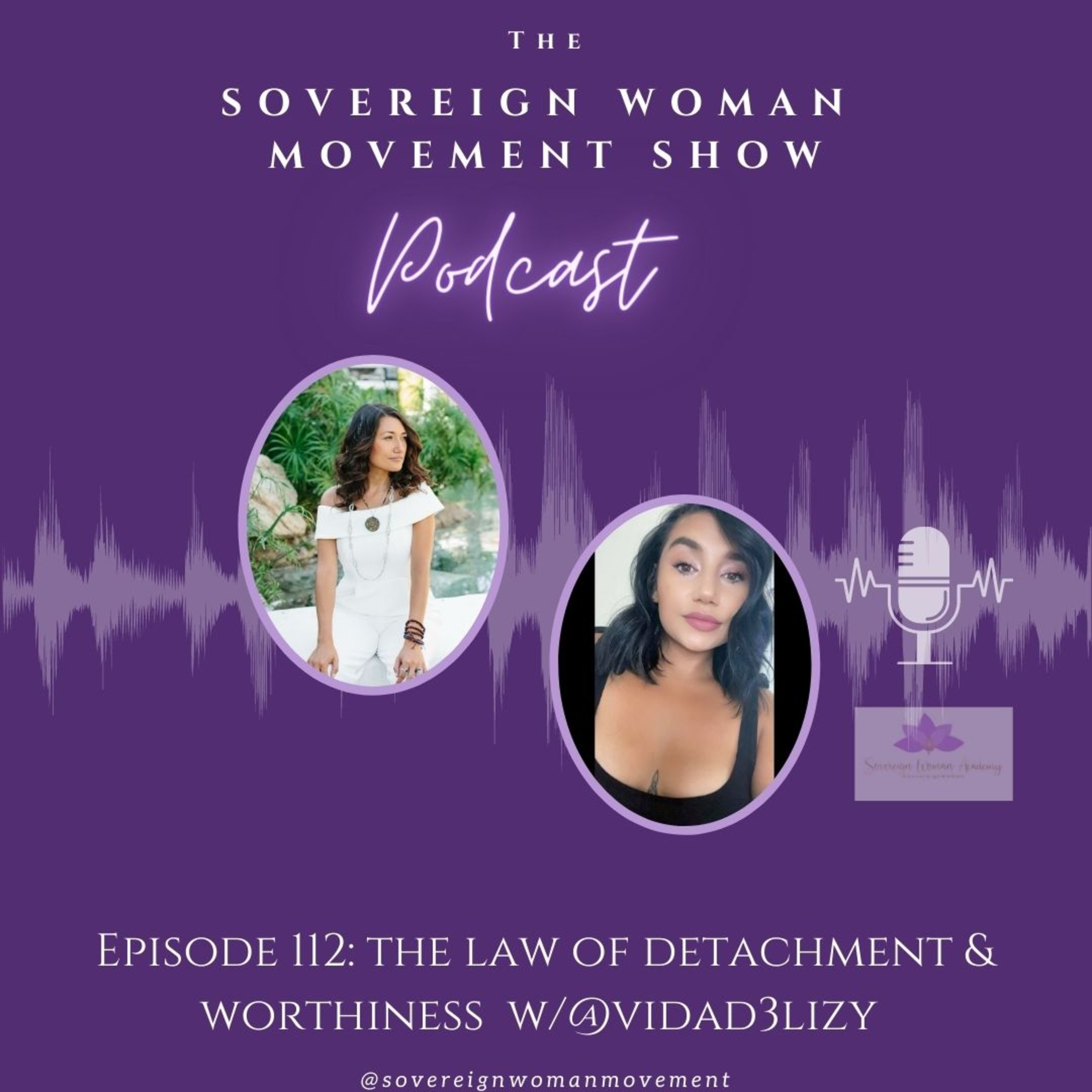 How to Learn to DETACH & Let Go Through Worthiness w/@vidad3lizy Ep. 112 episode artwork