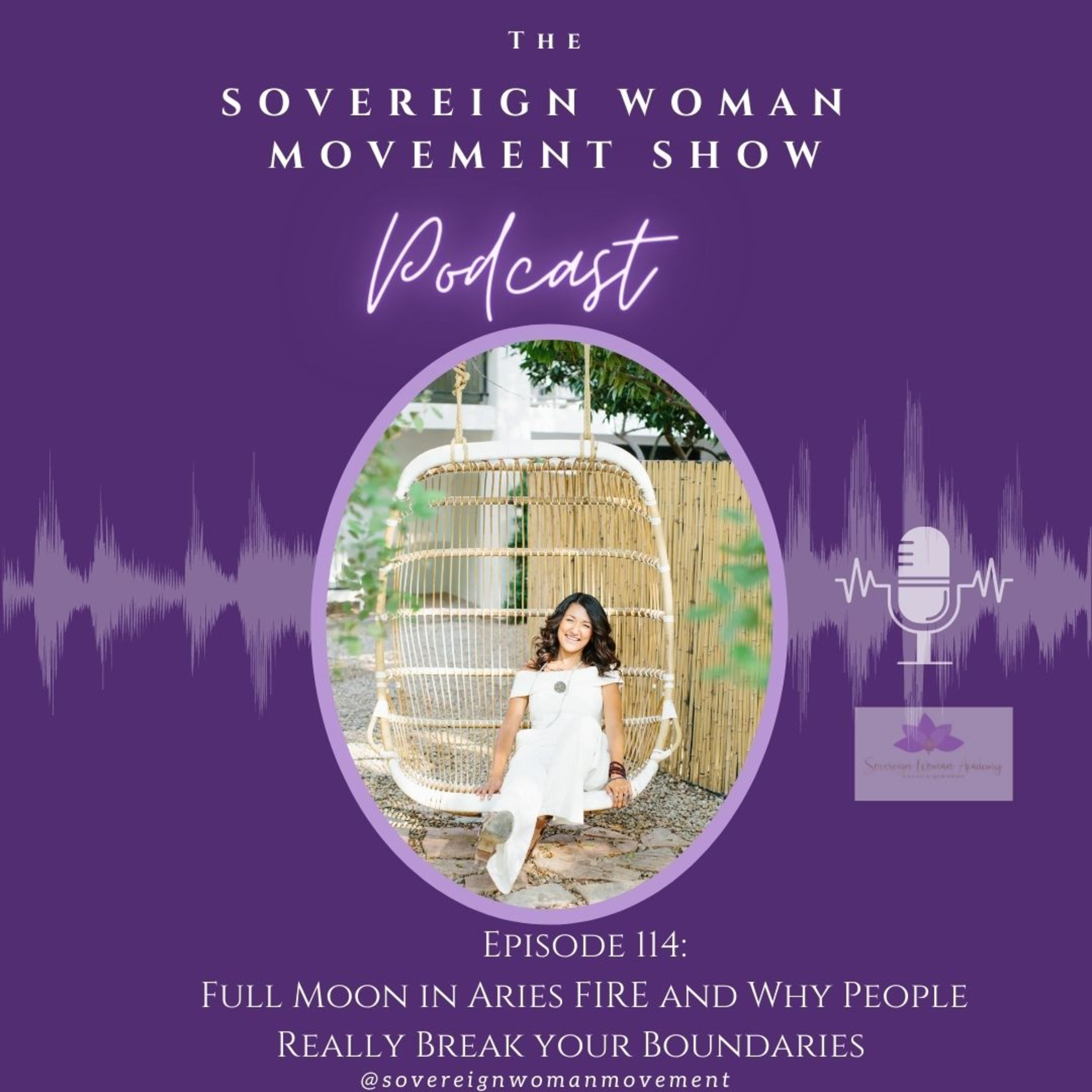 Full Moon in Aries FIRE and Why People Really Break your Boundaries EP 114  episode artwork