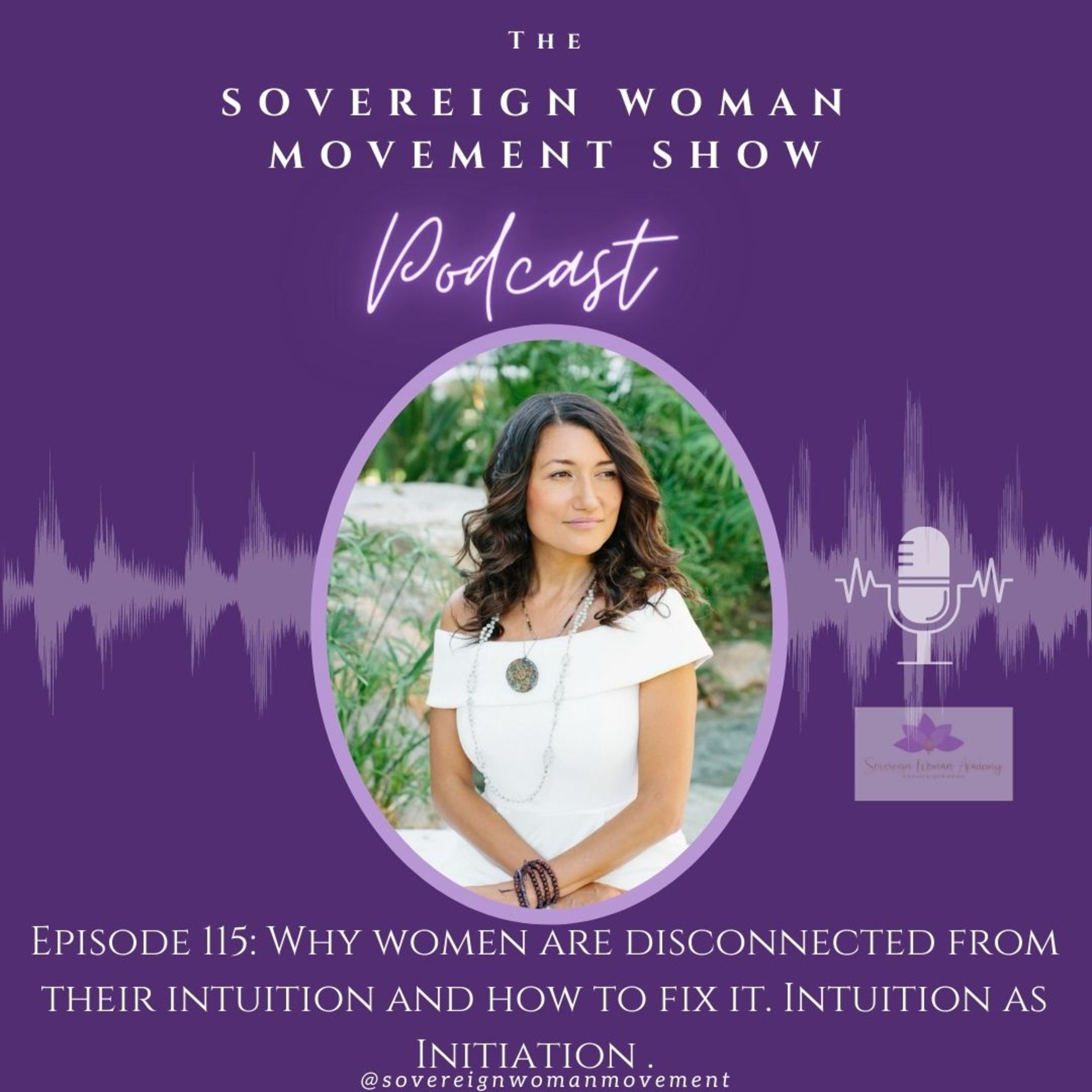 Why women are disconnected from their intuition and how to fix it. Intuition as Initiation . EP 115 episode artwork