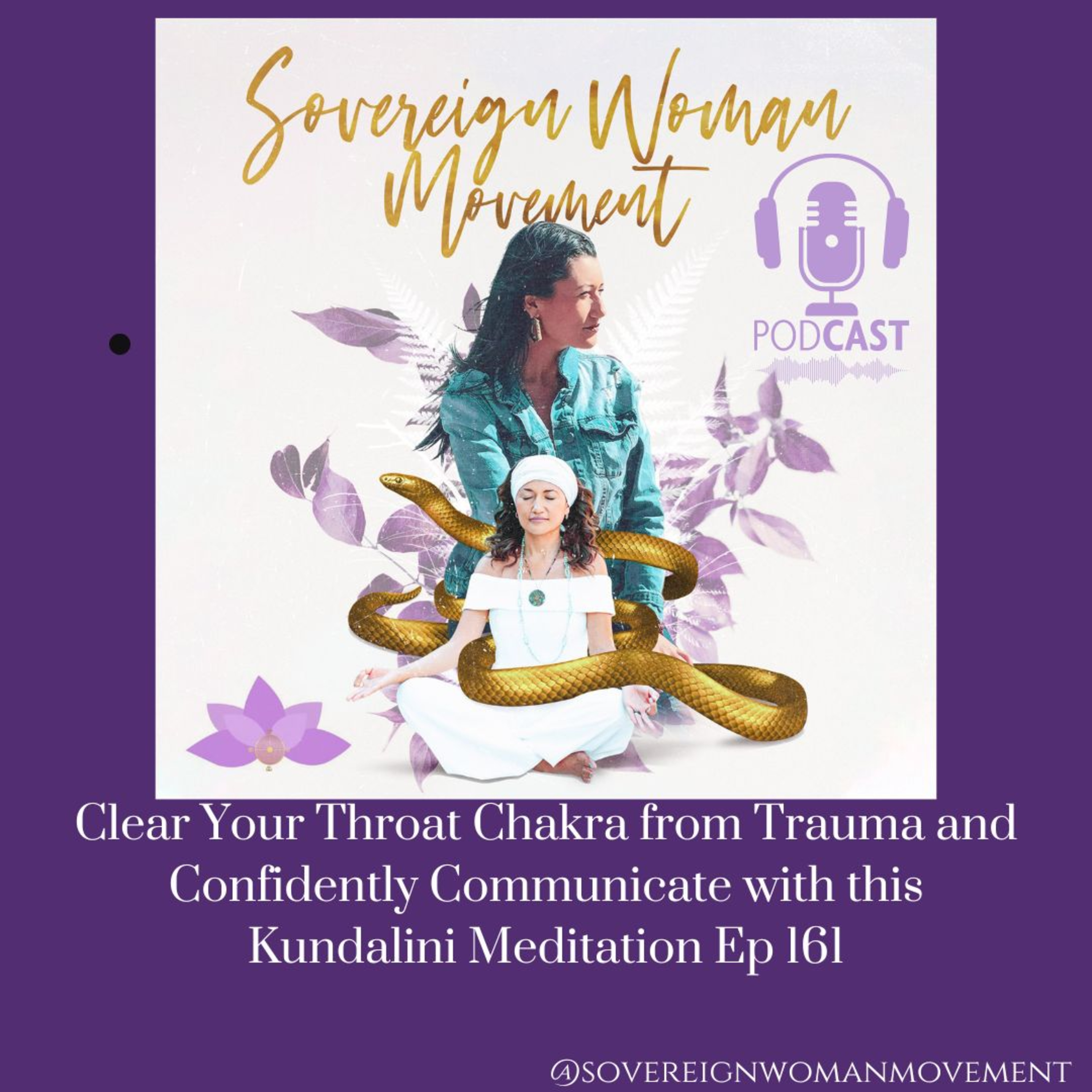 Clear Your Throat Chakra from Trauma and Confidently Communicate with this Kundalini Meditation Ep 161 episode artwork