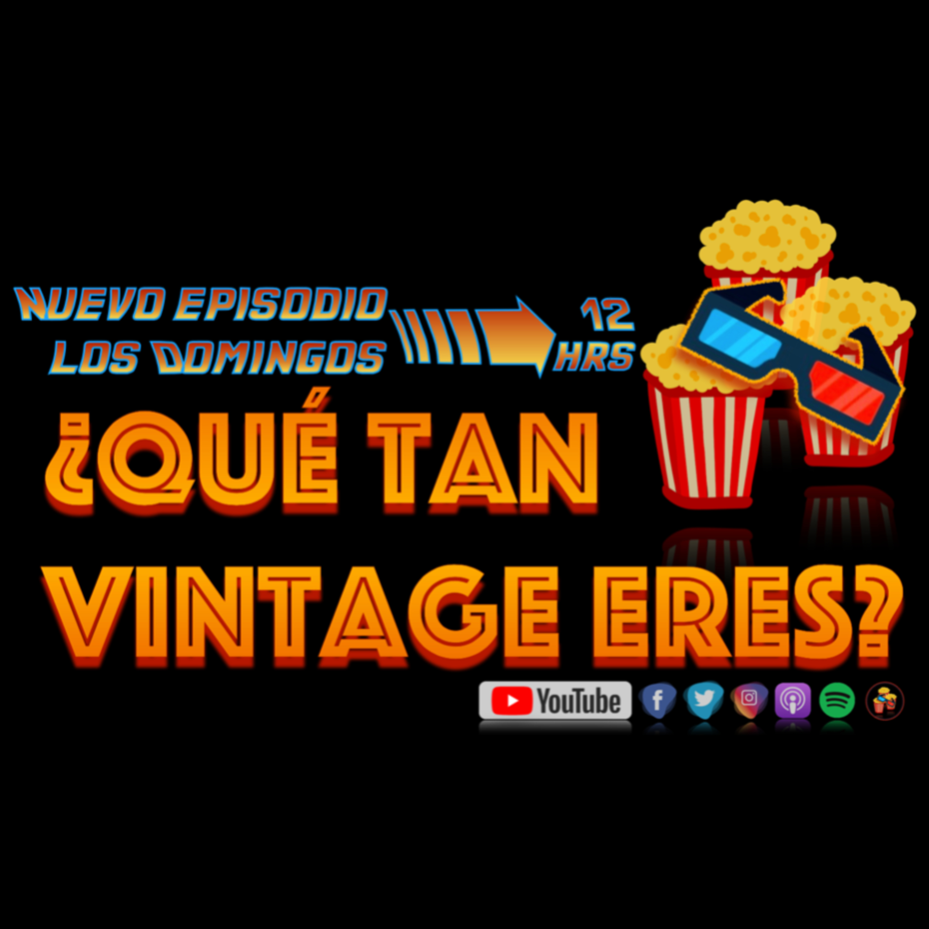 ¿Qué Tan Vintage Eres? 037 - Estaba chamaco pero no ciego episode artwork