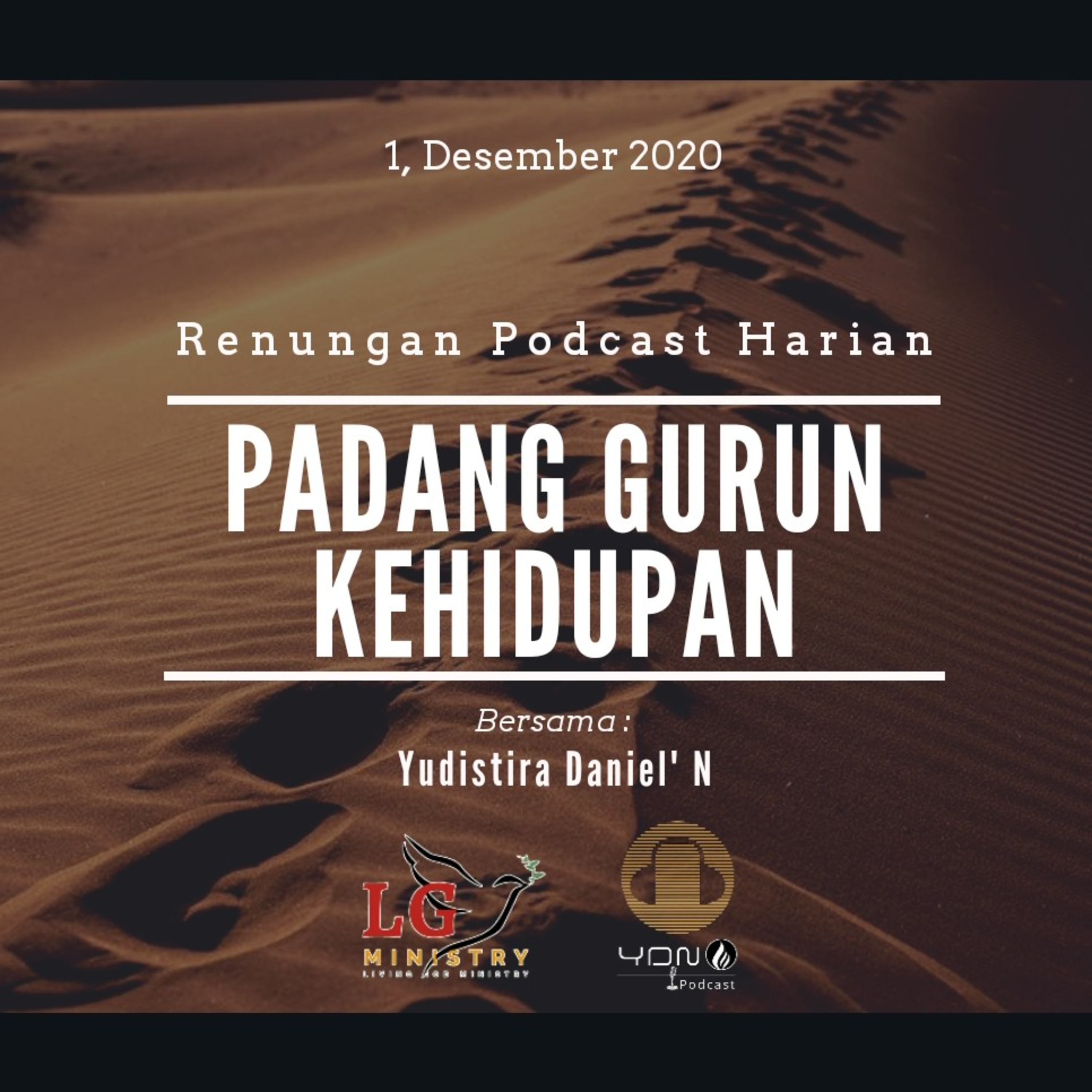 "PADANG GURUN KEHIDUPAN" 1, Desember 2020 episode artwork