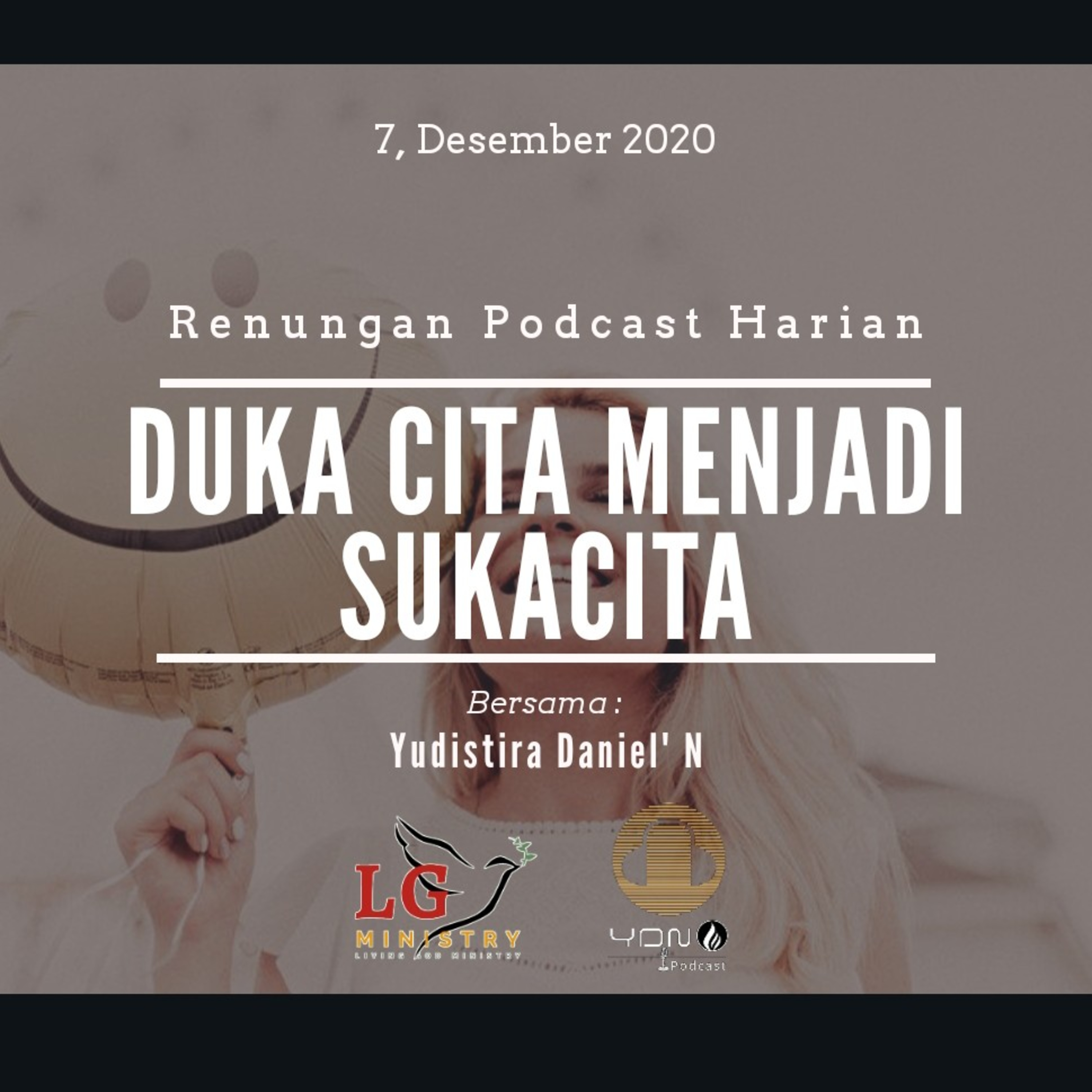 "DUKA CITA MENJADI SUKACITA" #renunganPodcastHarian  7, Desember 2020 episode artwork