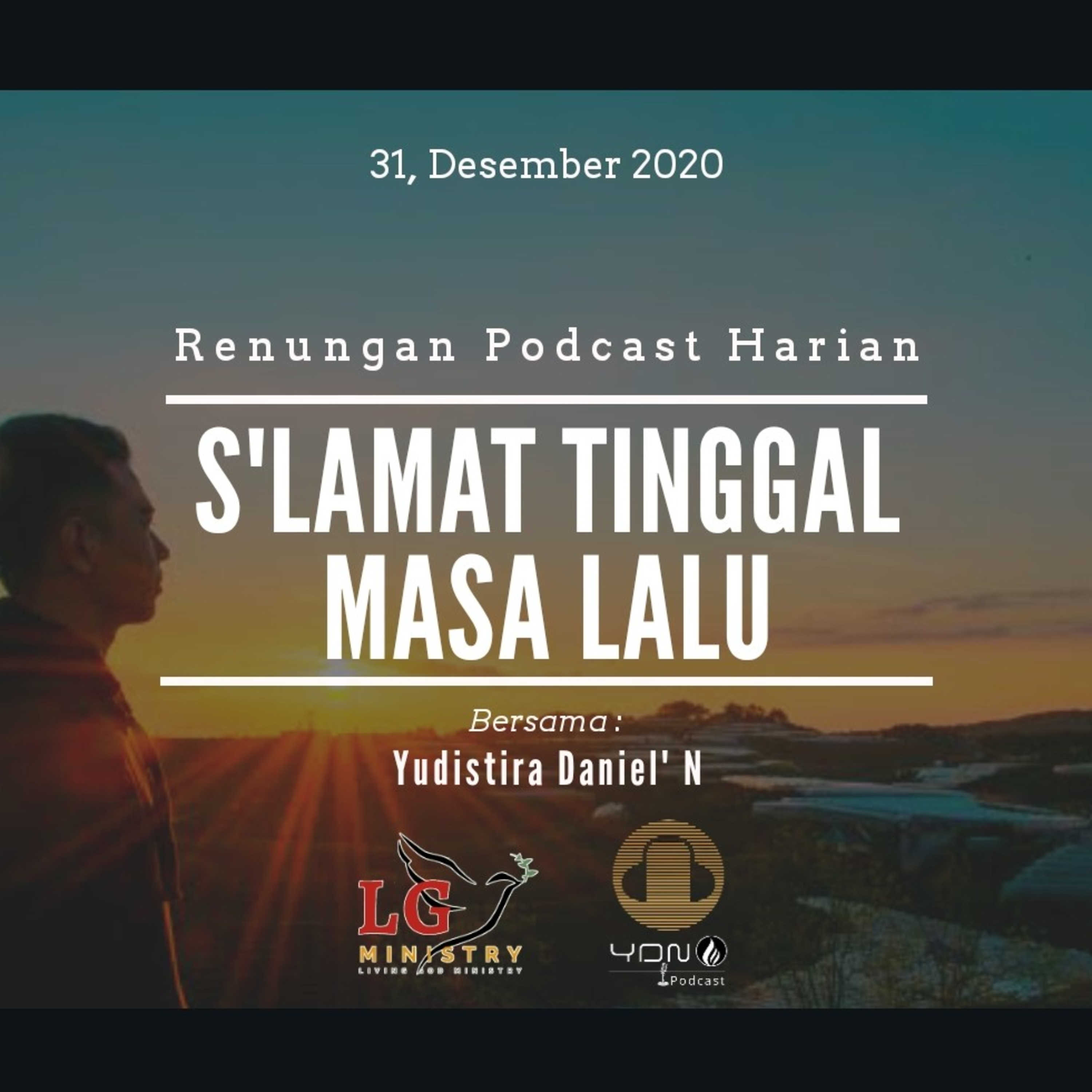 "S'LAMAT TINGGAL MASA LALU" 31, Desember 2020 episode artwork