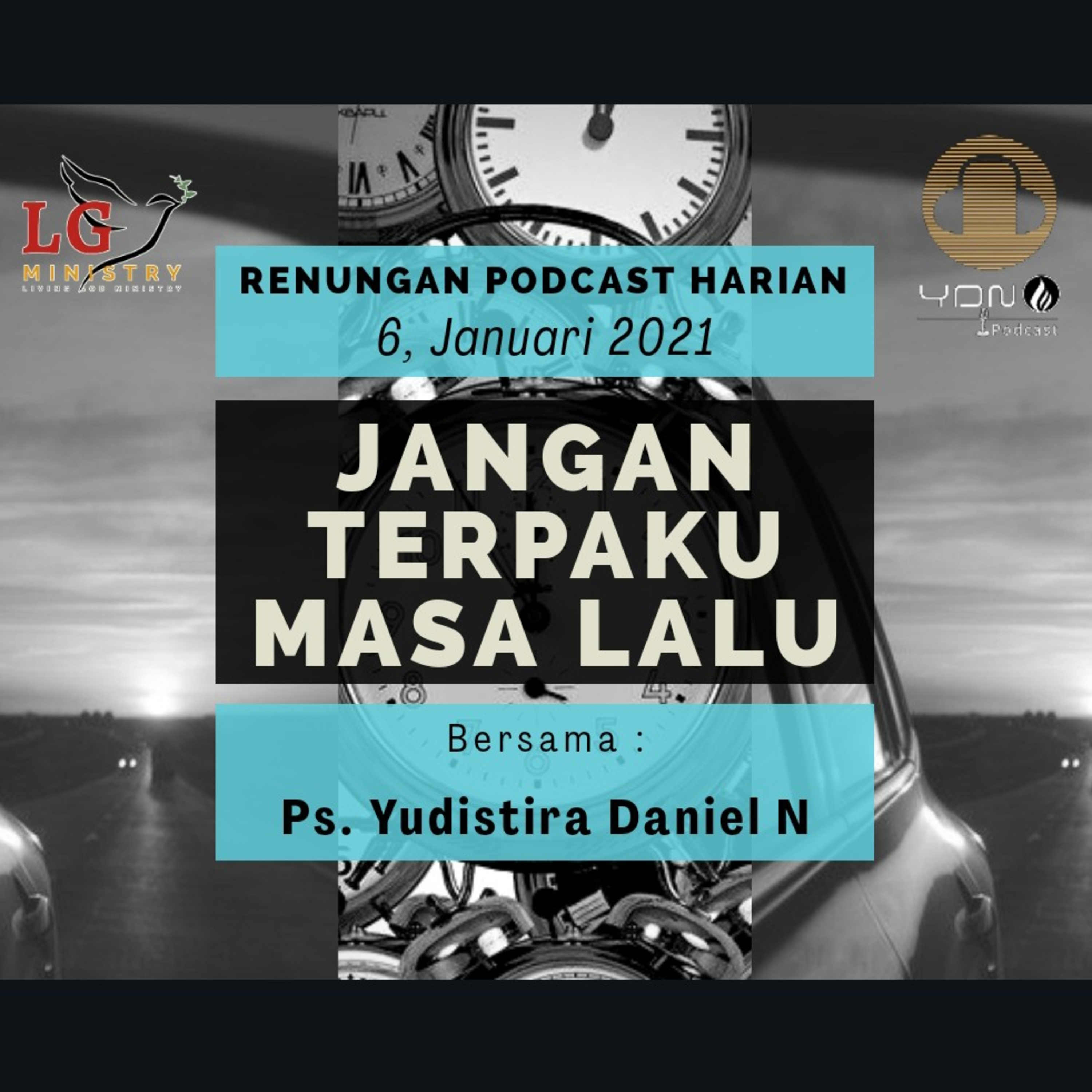 "JANGAN TERPAKU MASA LALU" 6, Januari 2021 episode artwork