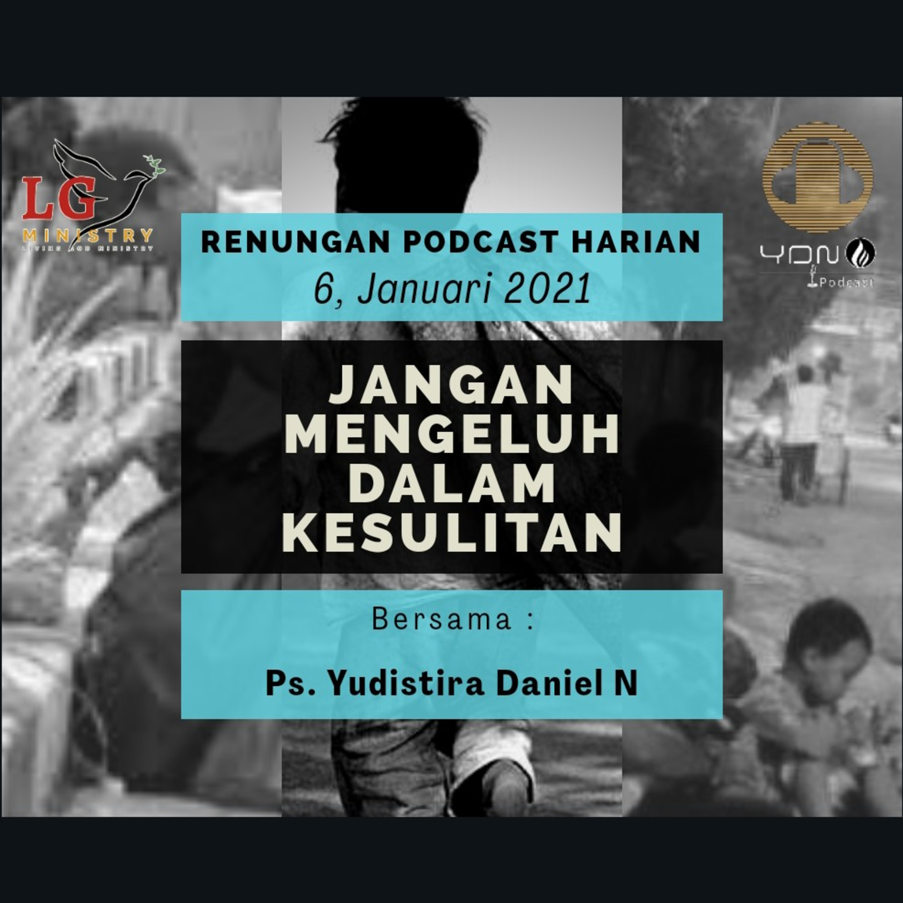 "JANGAN MENGELUH DALAM KESULITAN" episode artwork