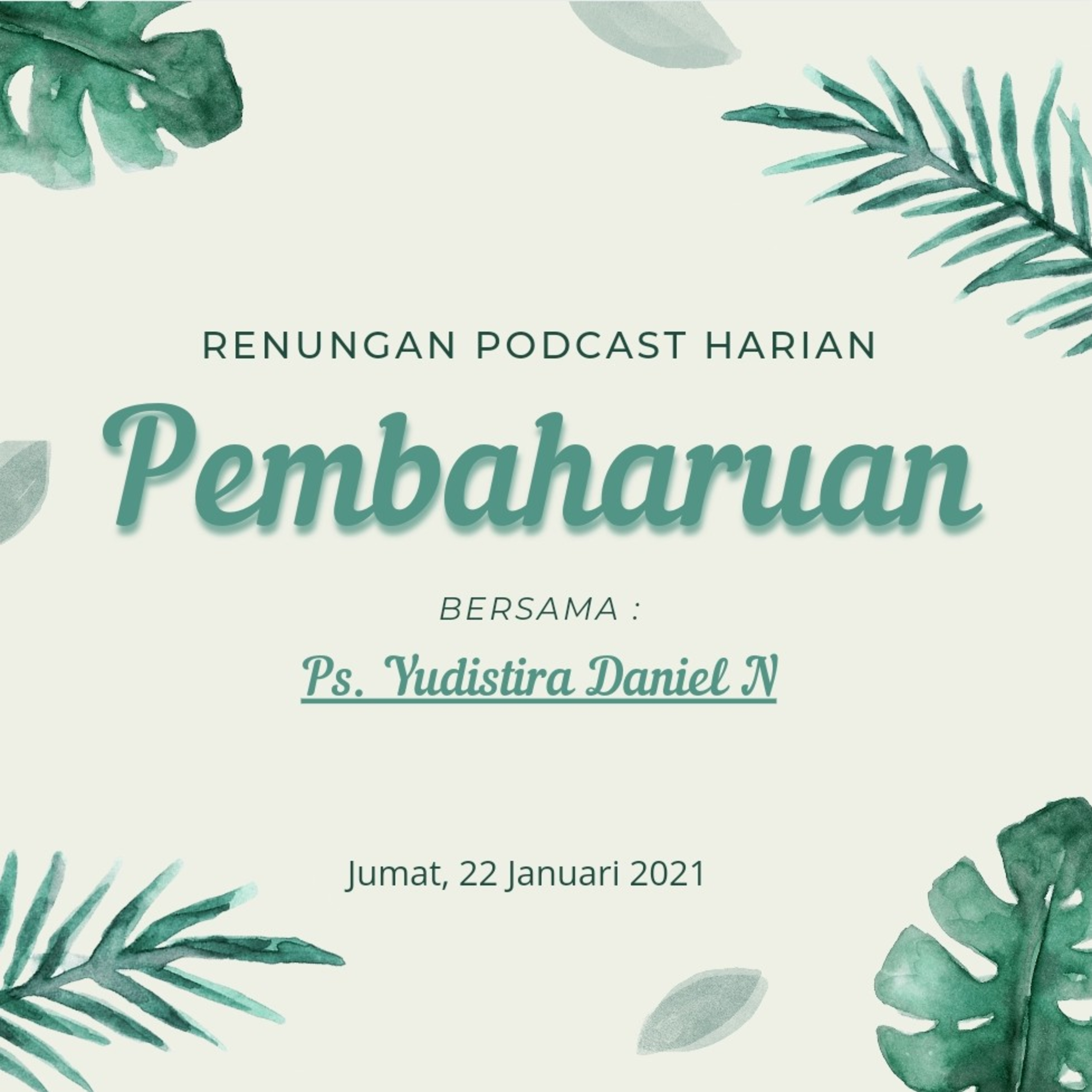 "P E M B A H A R U A N".  22, Januari 2021 episode artwork
