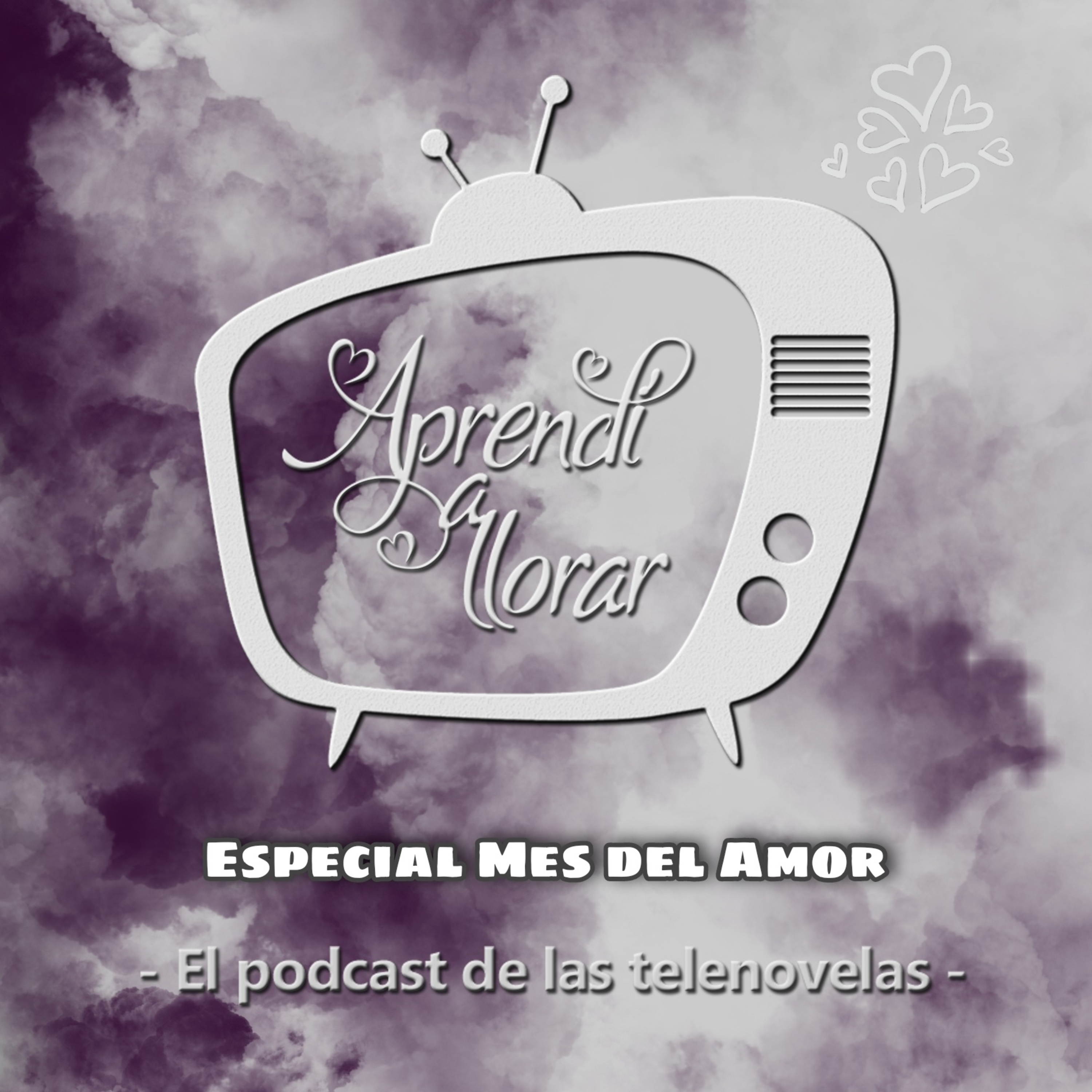 Aprendí a Llorar - El podcast de las telenovelas