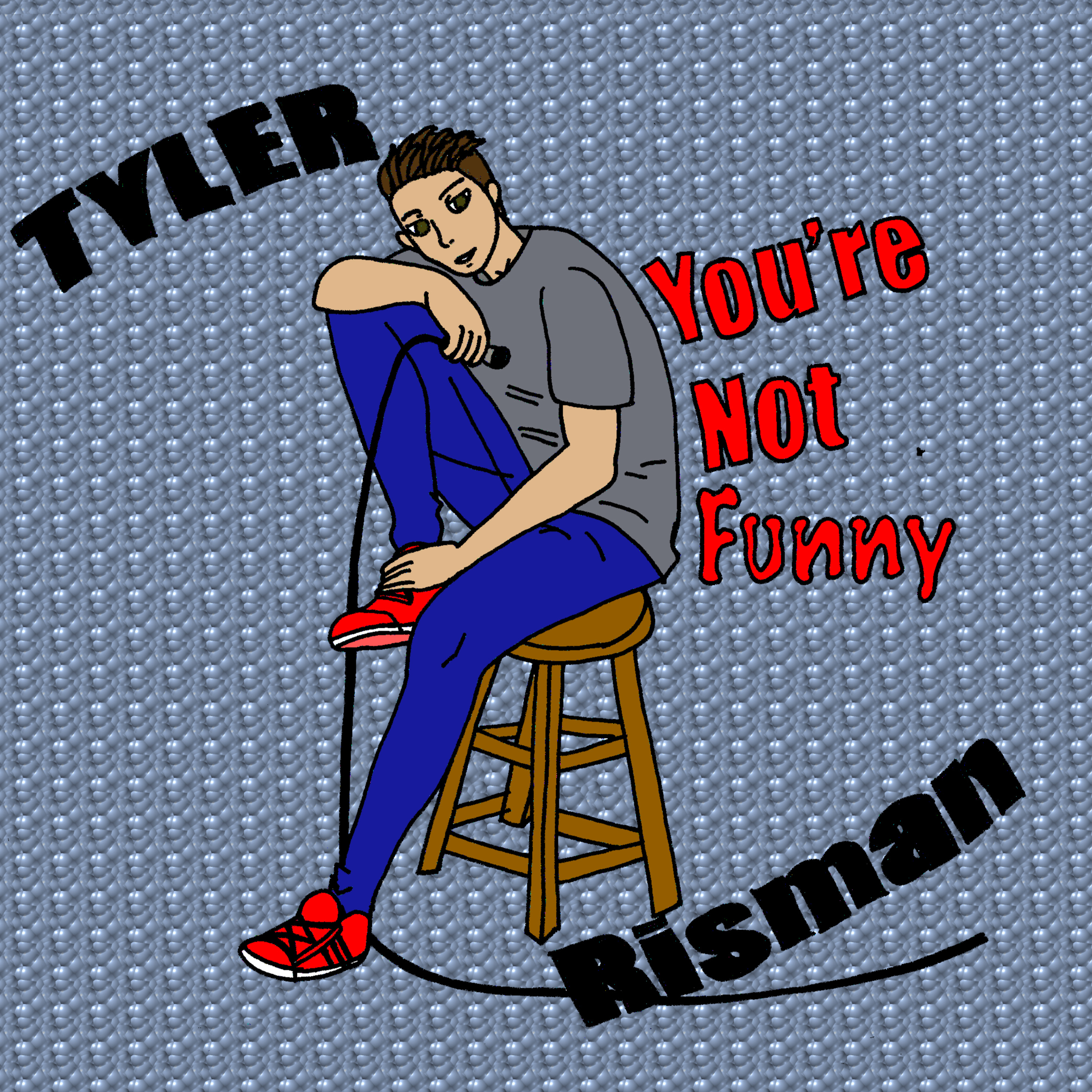 You're Not Funny