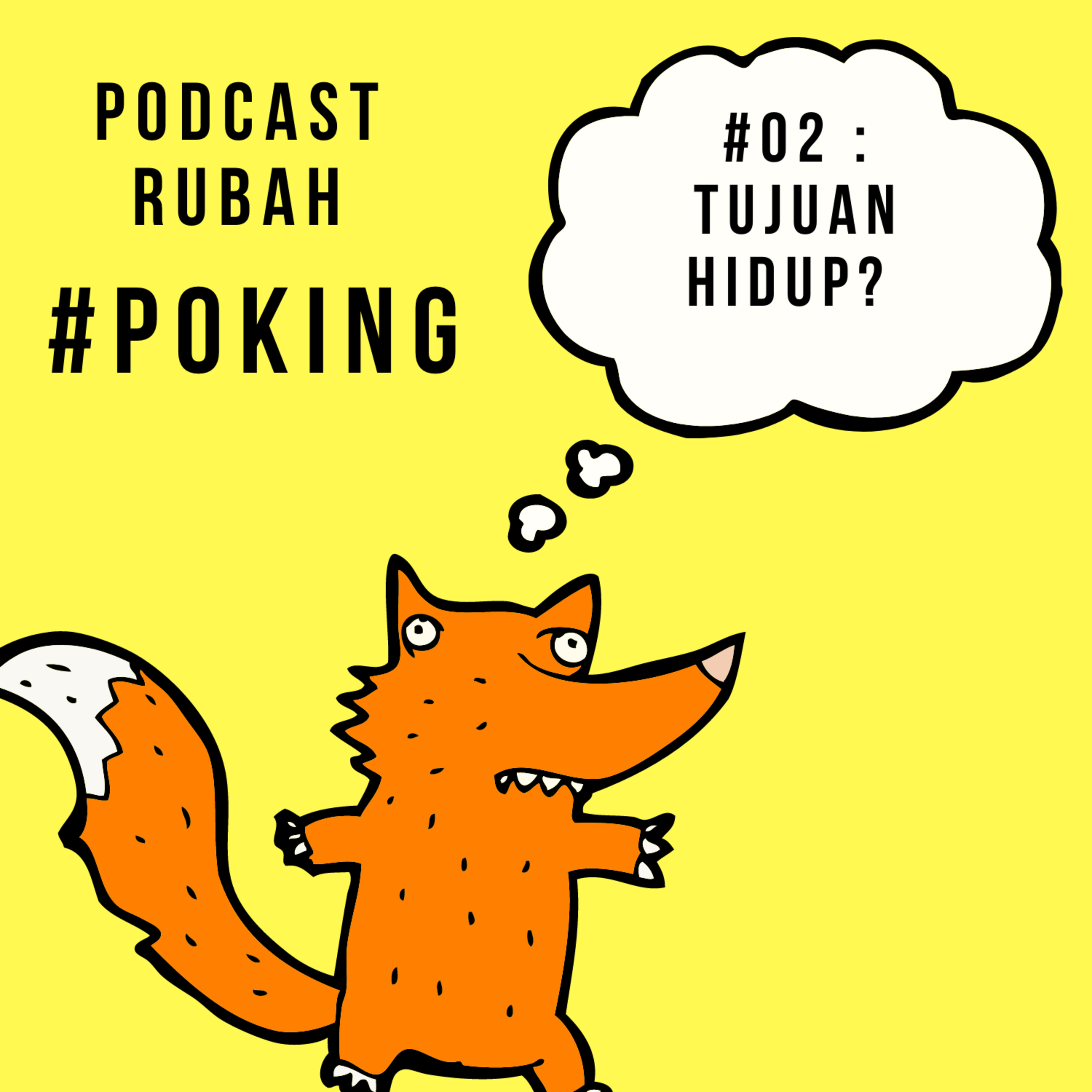 Episode #02 : Tujuan Hidup? episode artwork