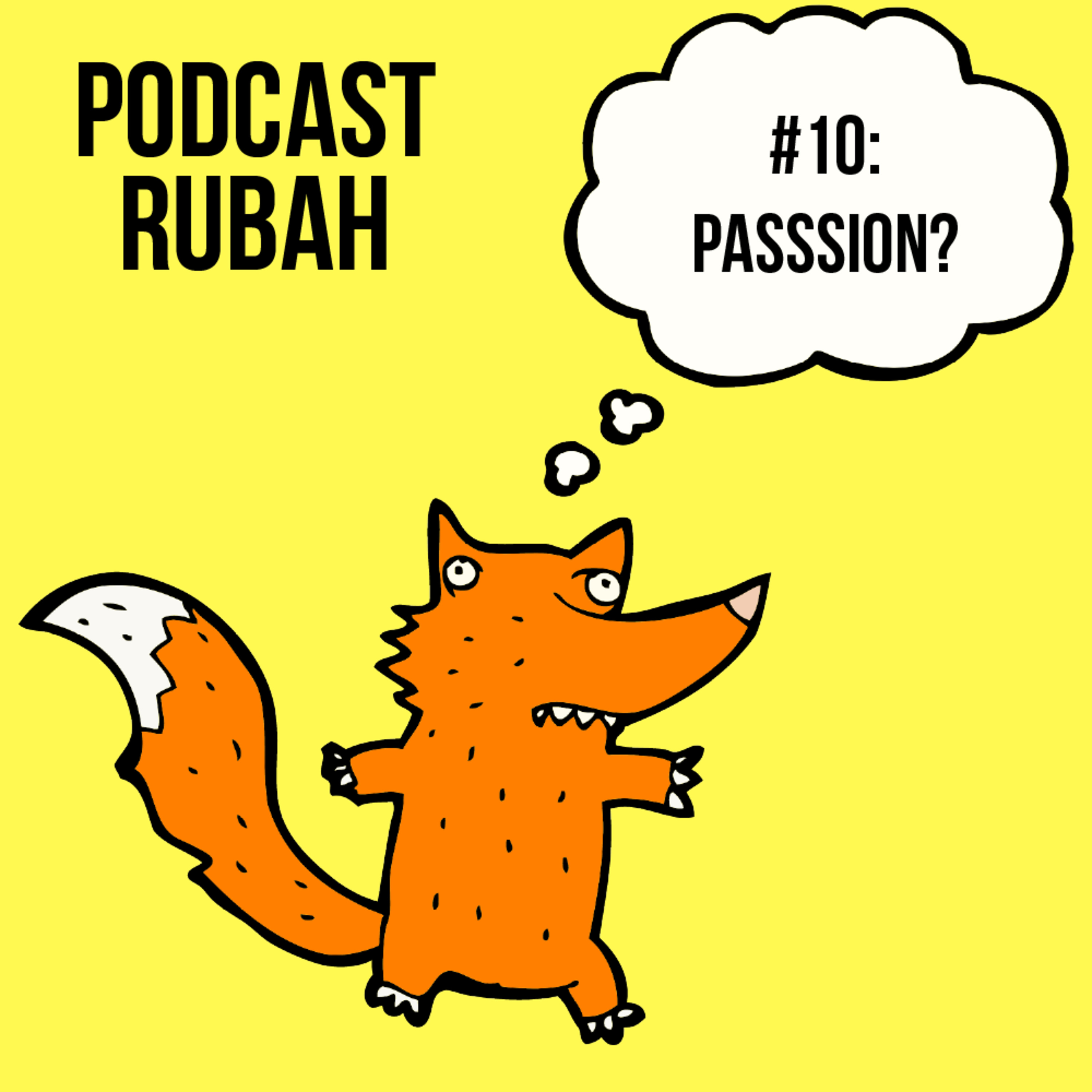 Episode #10 : Passion? episode artwork