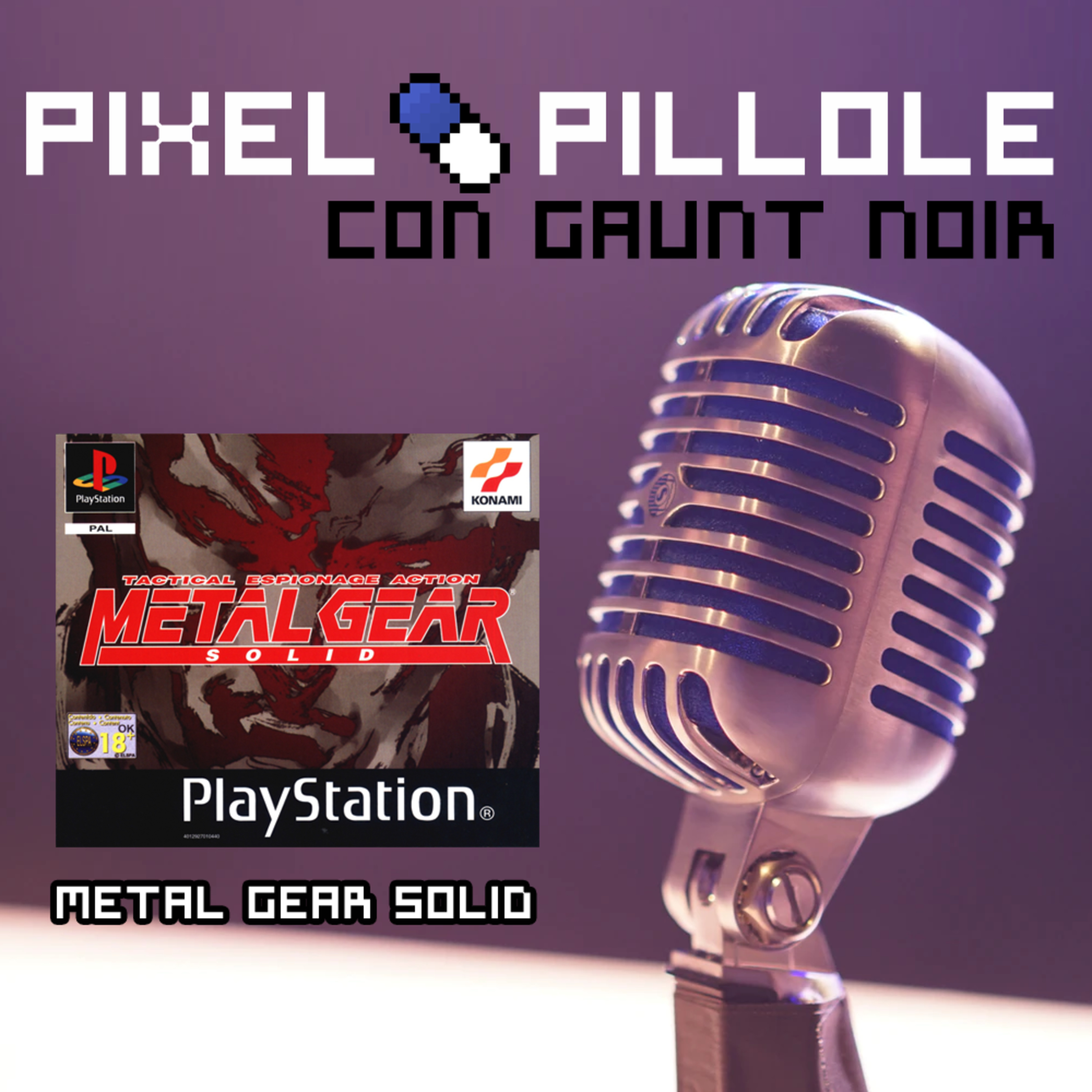 Pixel Pillole - Metal Gear Solid (1999) episode artwork