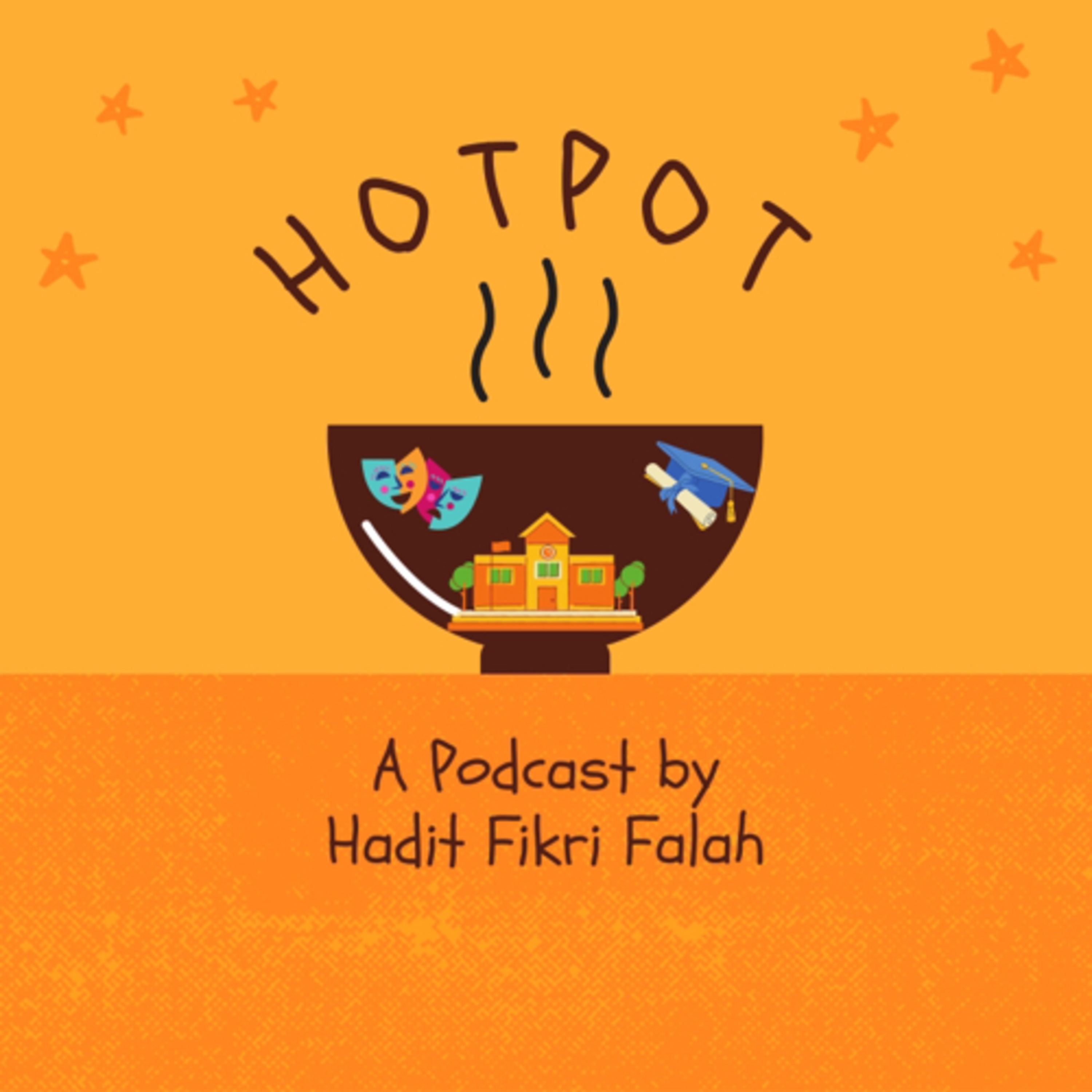 HOTPOT: A Podcast by Hadit Fikri Falah