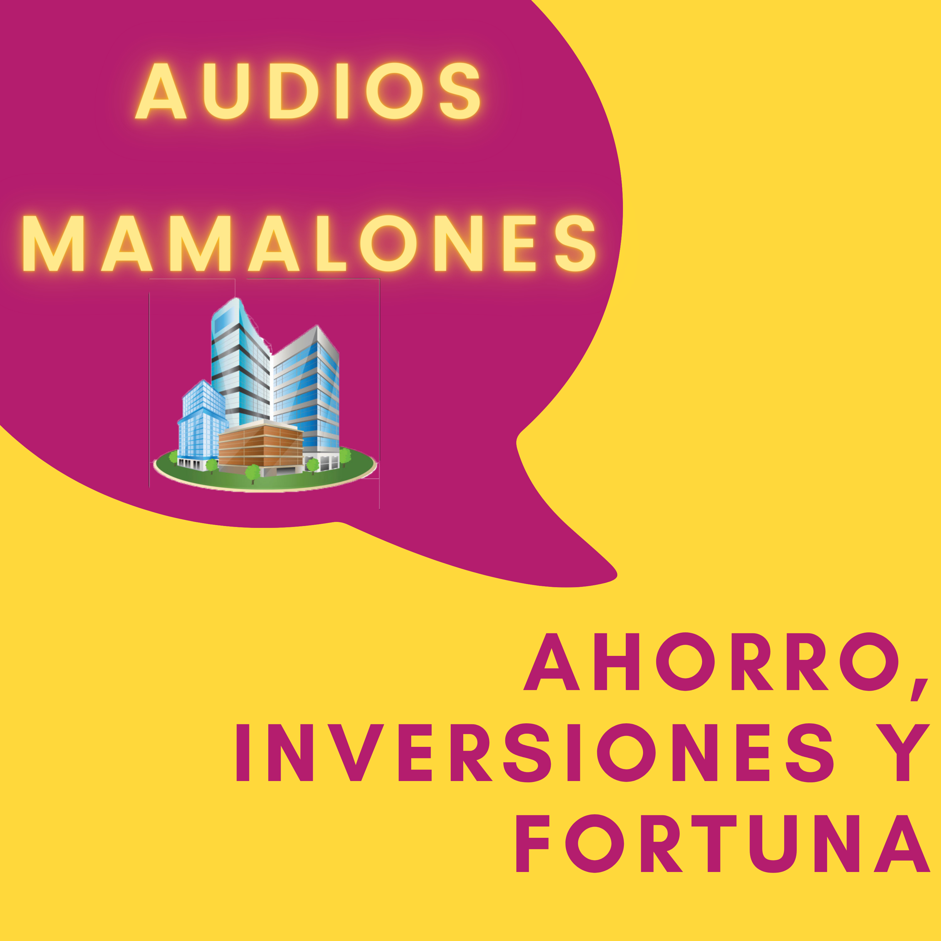 Ahorro, Inversiones y Fortuna