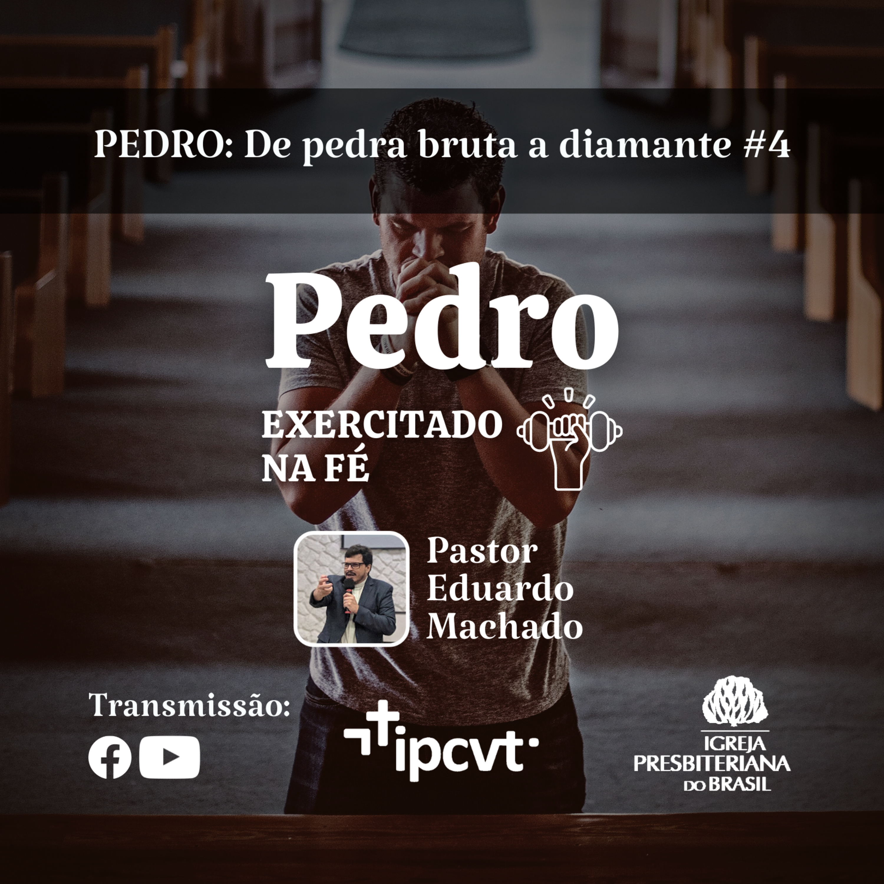 PEDRO: exercitado na fé | Pr. Eduardo Machado | PEDRO: De Pedra Bruta a Diamante #4 | Culto de 10/04/2022 episode artwork