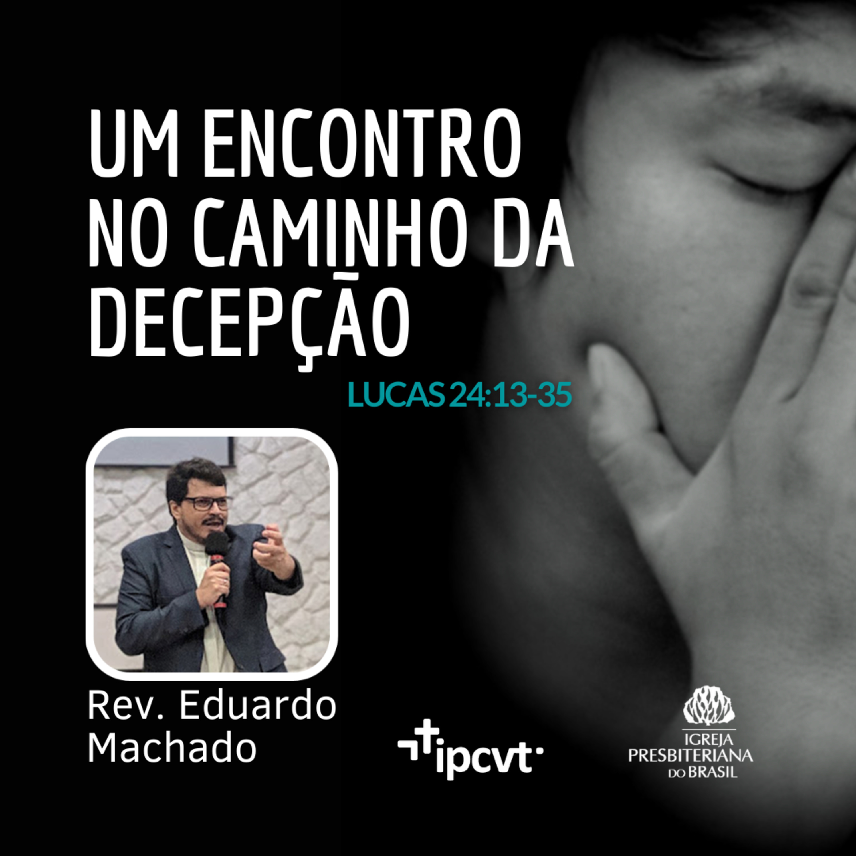 Um Encontro no Caminho da Decepção | Rev. Eduardo Machado | Culto de 03/07/2022 episode artwork