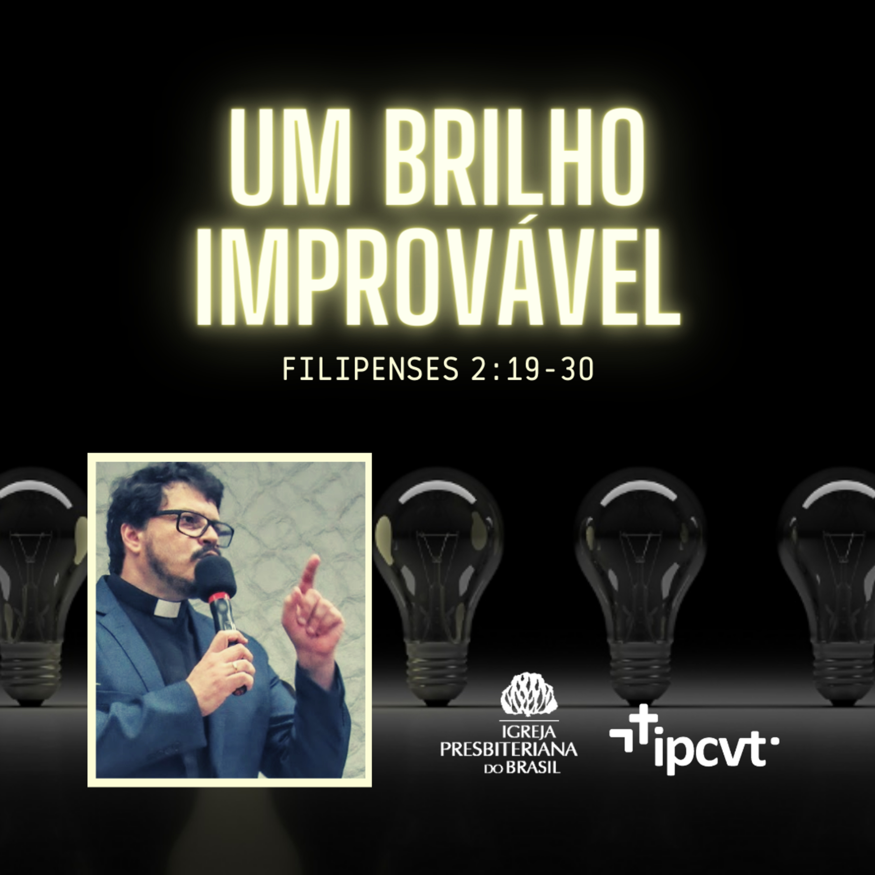 Um brilho Improvável | Rev. Eduardo Machado | Culto de 25/09/22 episode artwork