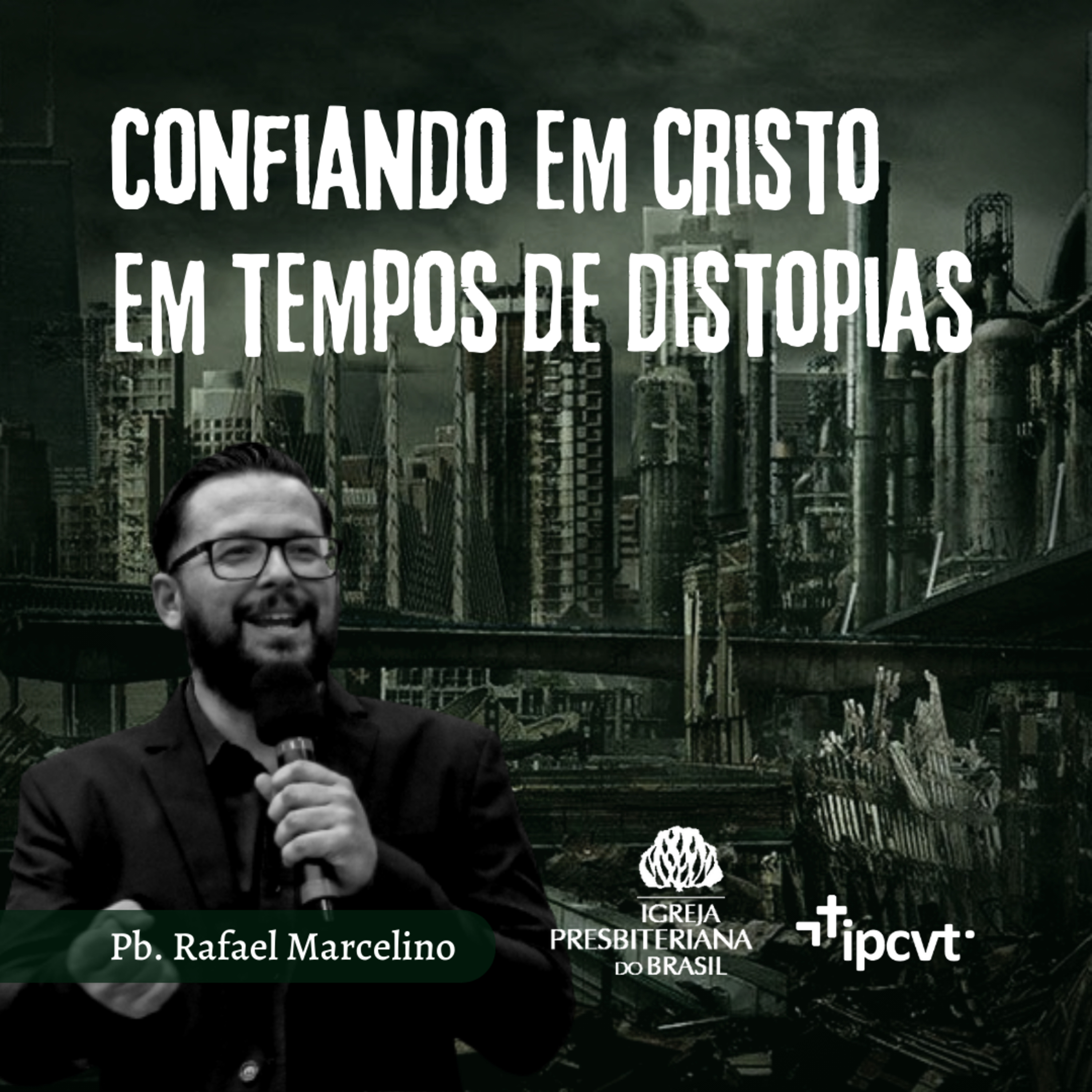 Confiando em Cristo em Tempos de Distopias | Pb. Rafael Marcelino | Culto de 20/11/22 episode artwork