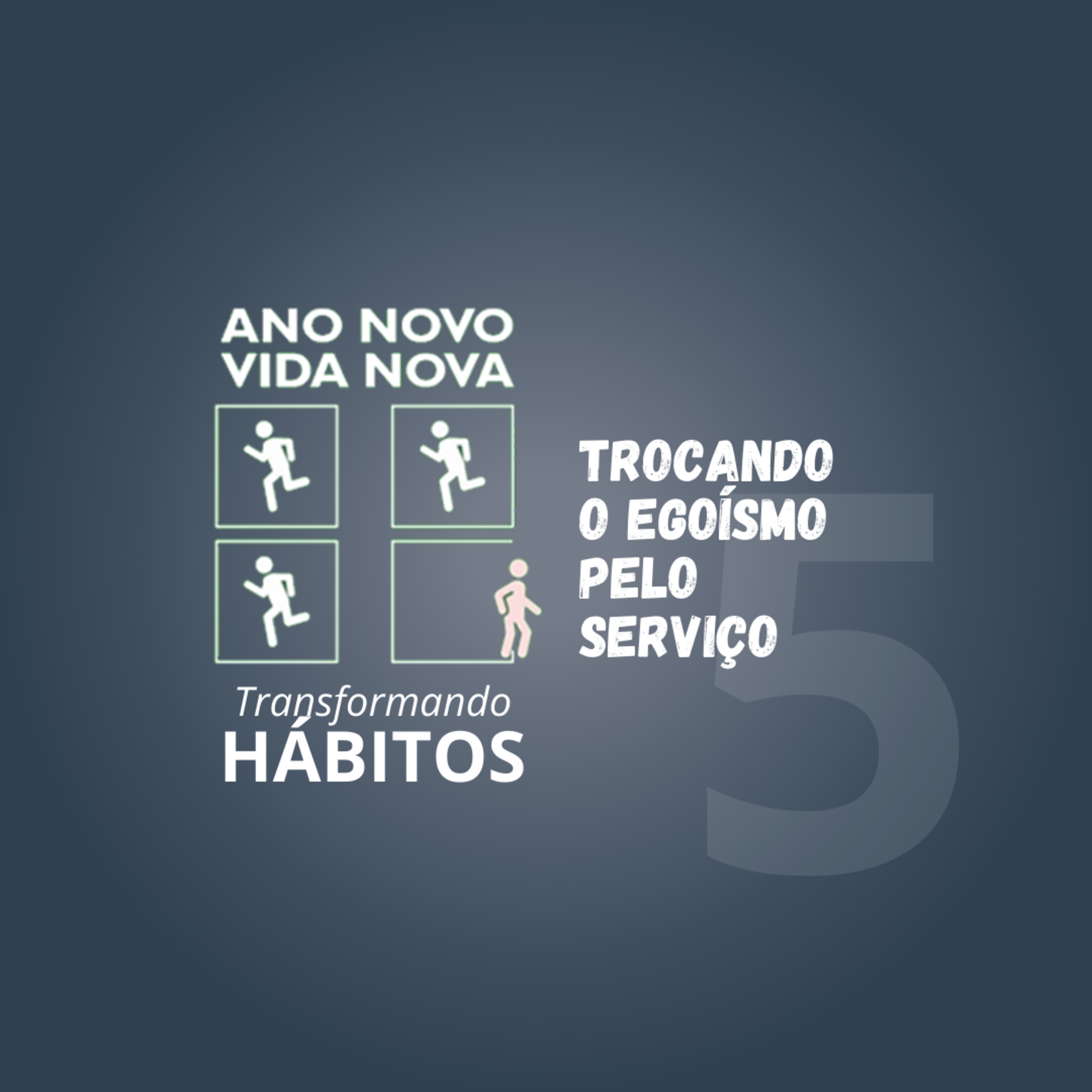 Trocando o Egoísmo pelo Serviço | Transformando Hábitos #5 | Presb. Rafael Marcelino | 29/01/23 episode artwork