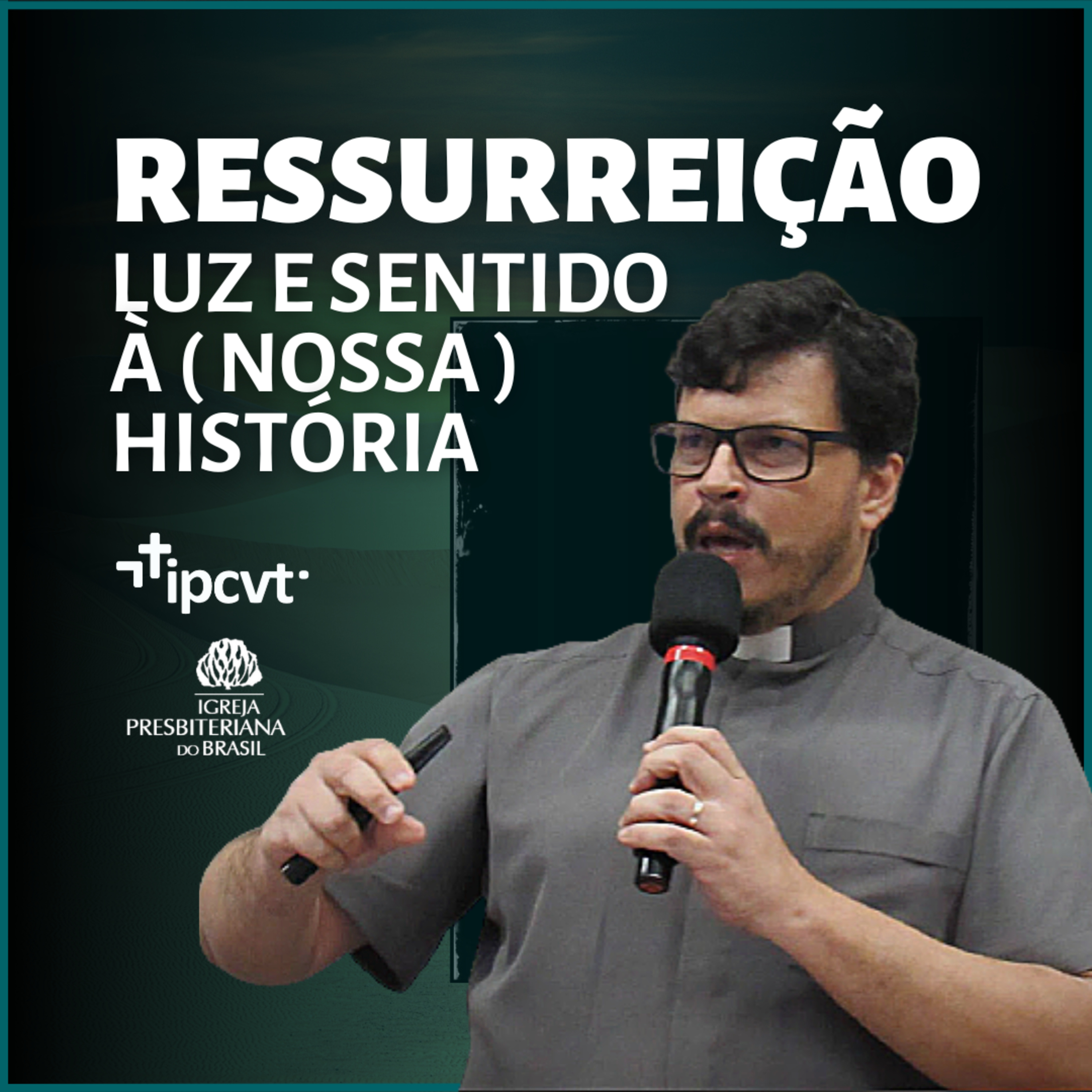 Ressurreição, Luz e Sentido à Nossa História | Rev. Eduardo Machado | Culto de 19/02/2023 episode artwork