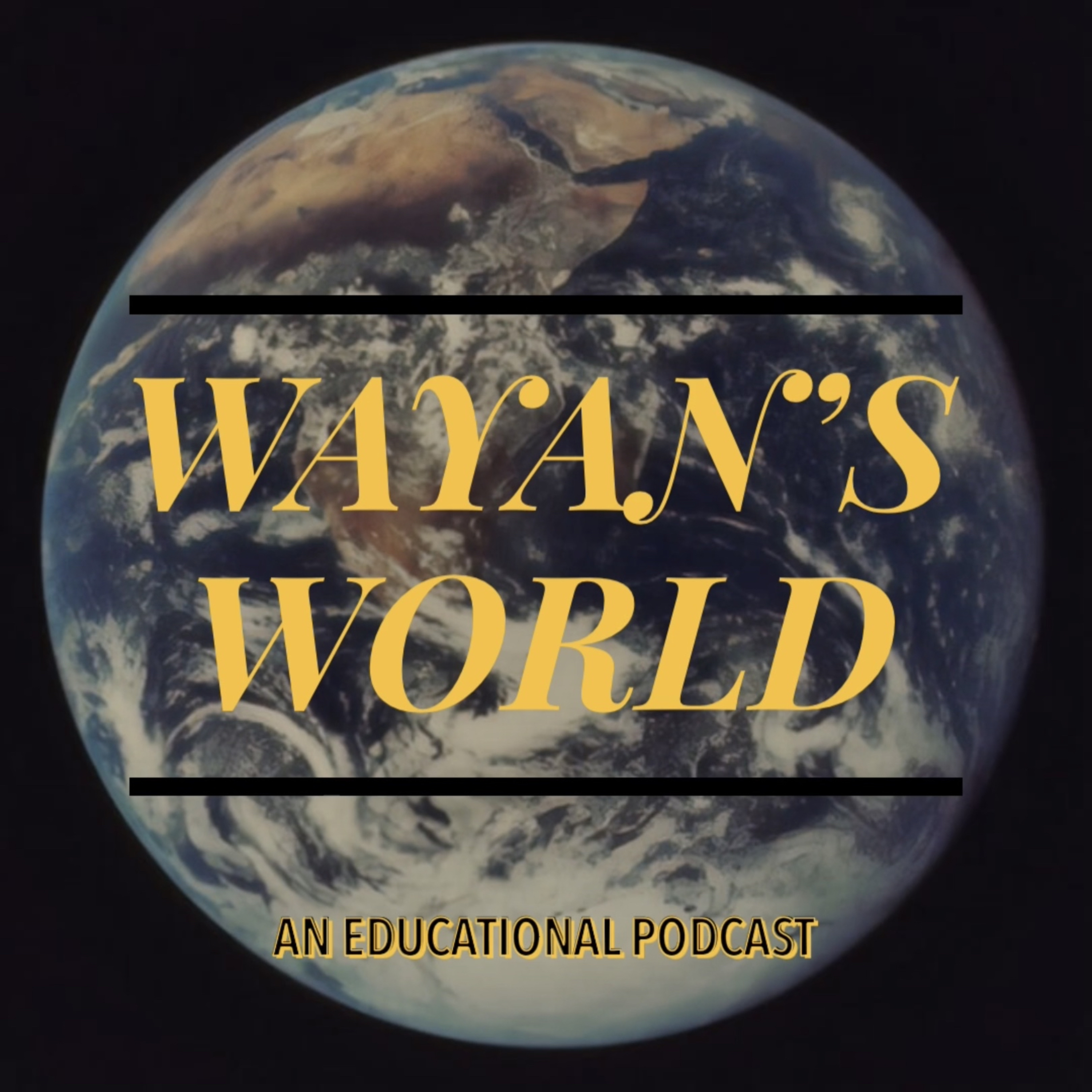 Episode 570: Wayan's World - The World!