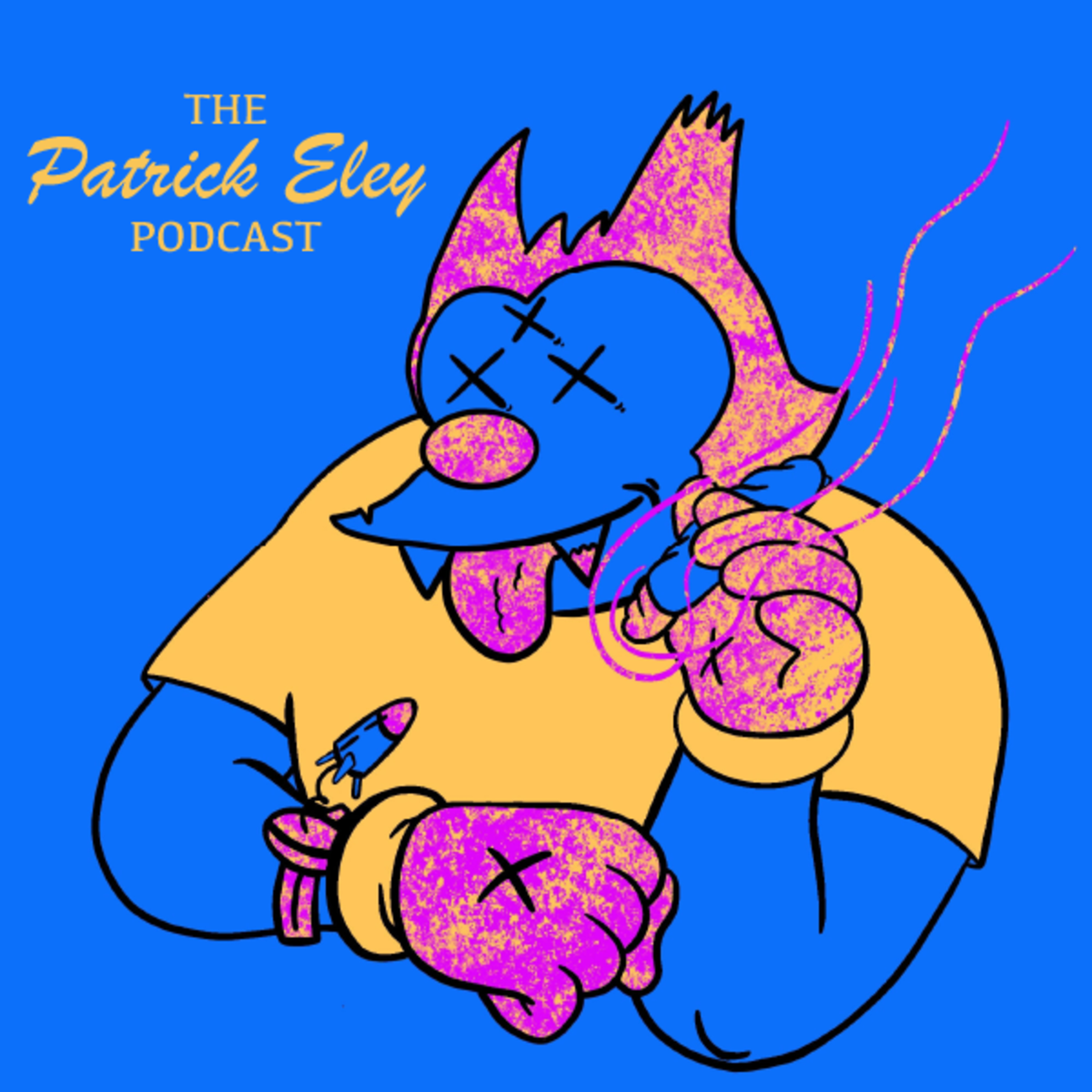 The Patrick Eley Podcast