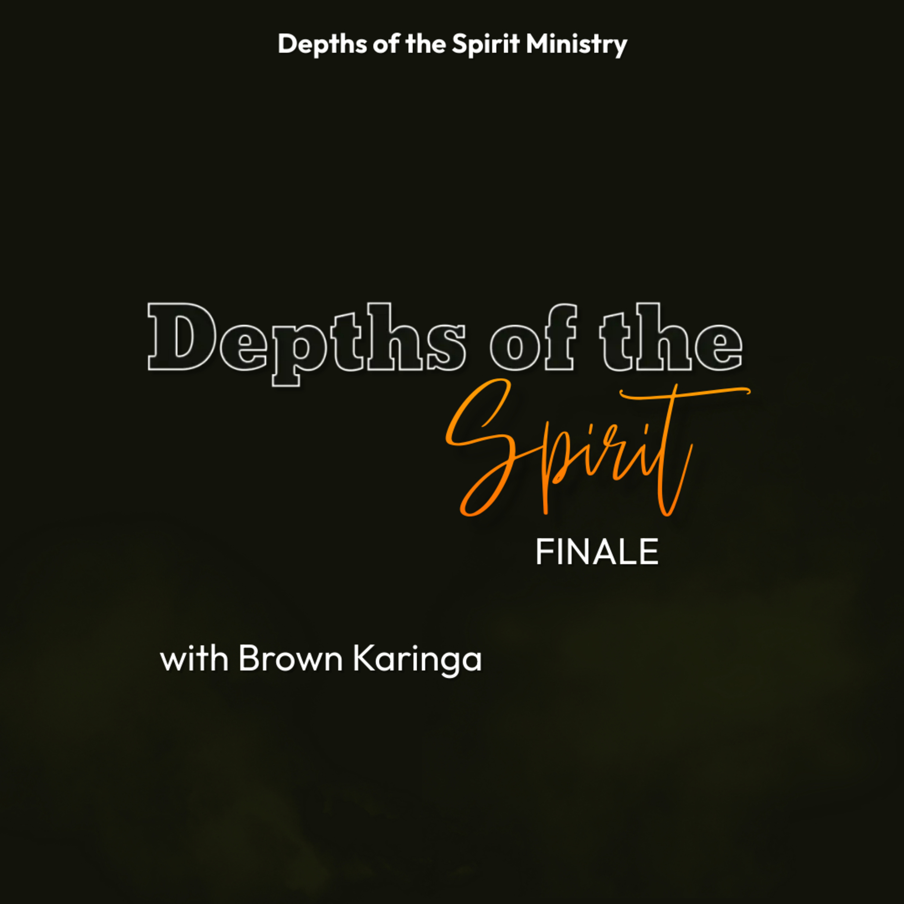 DEPTHS OF THE SPIRIT FINALE episode artwork