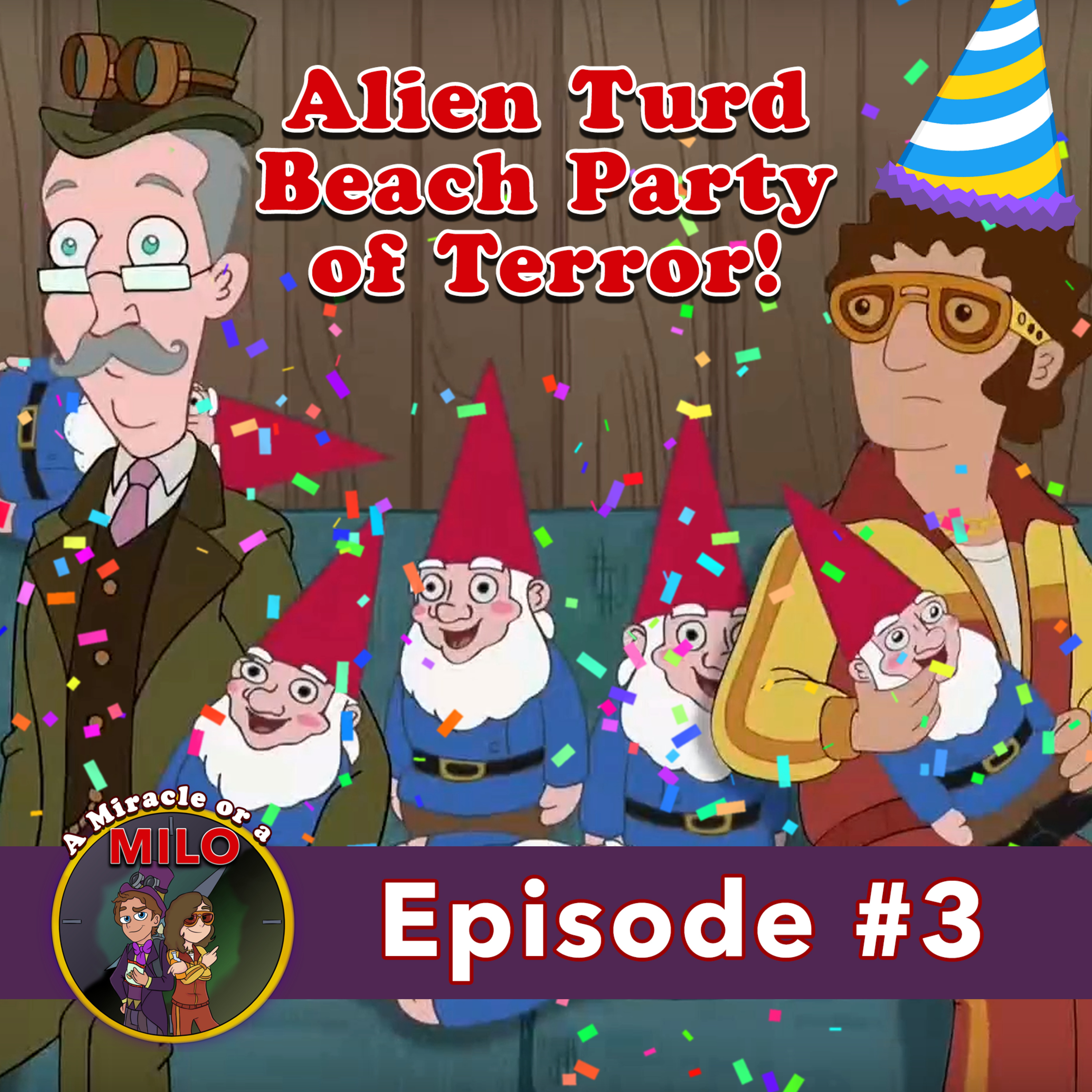 Ep. 3 | Alien Turd Beach Party of Terror!