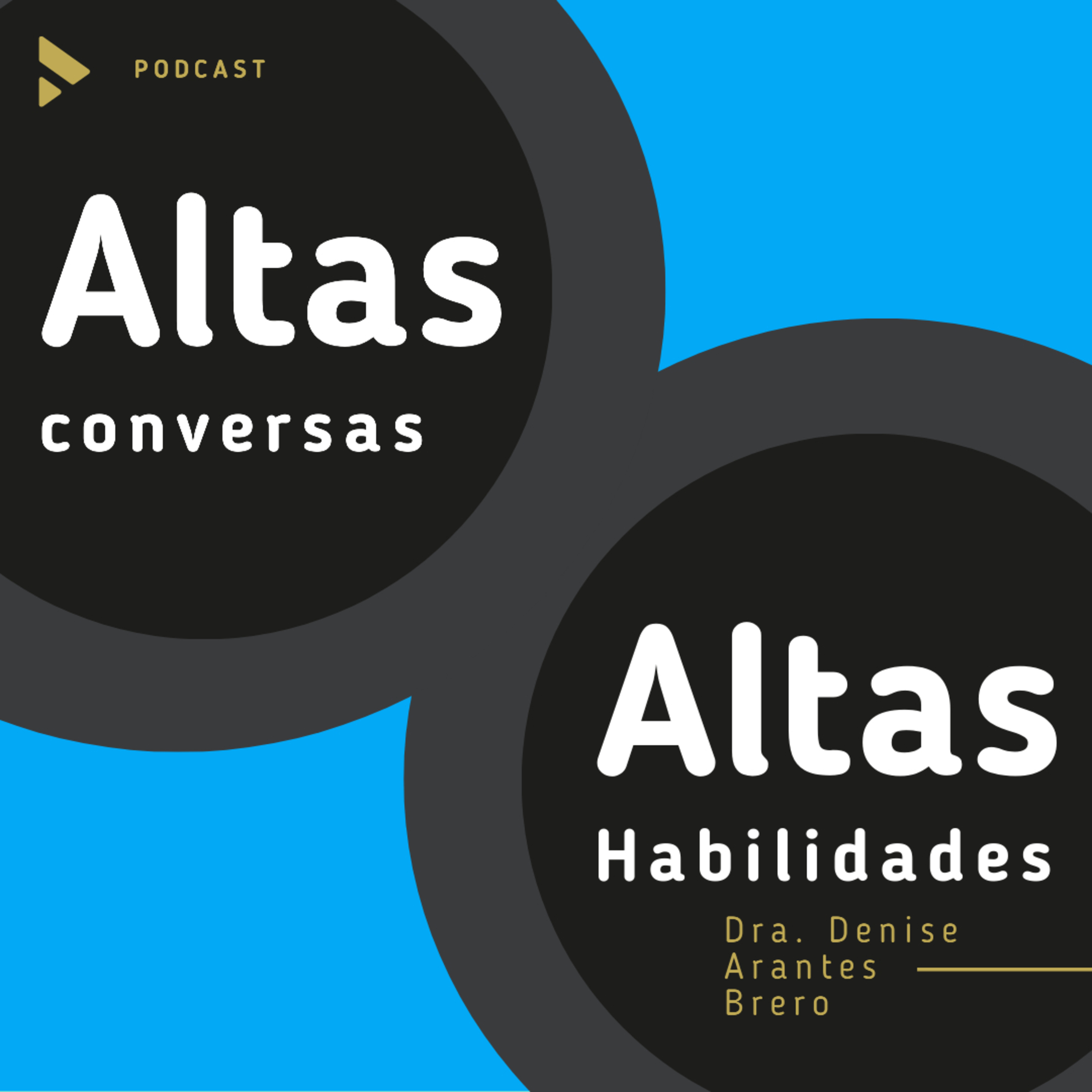 Altas Conversas Altas Habilidades