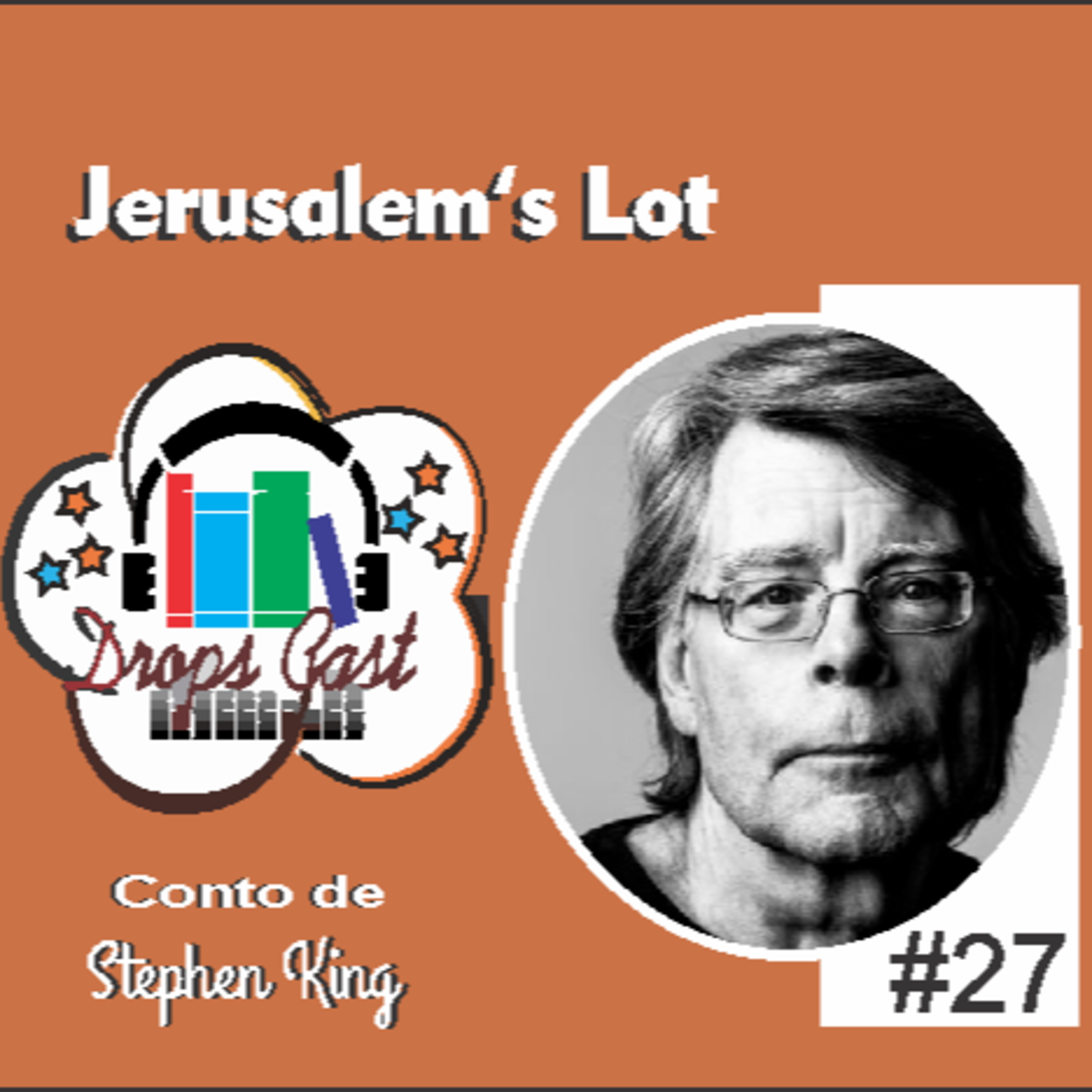 Conto - Lendo Stephen King - Jerusalem's Lot - Sombras da Noite #27 episode artwork