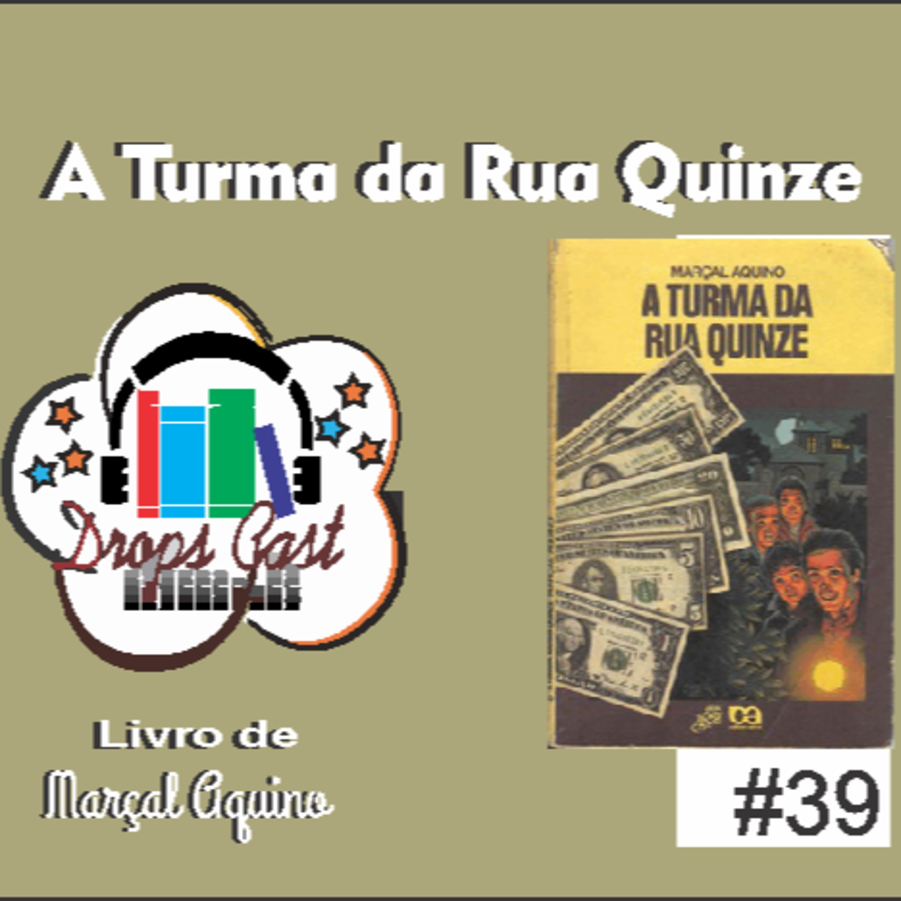 Livro - A turma da Rua Quinze - Marçal Aquino #39 episode artwork