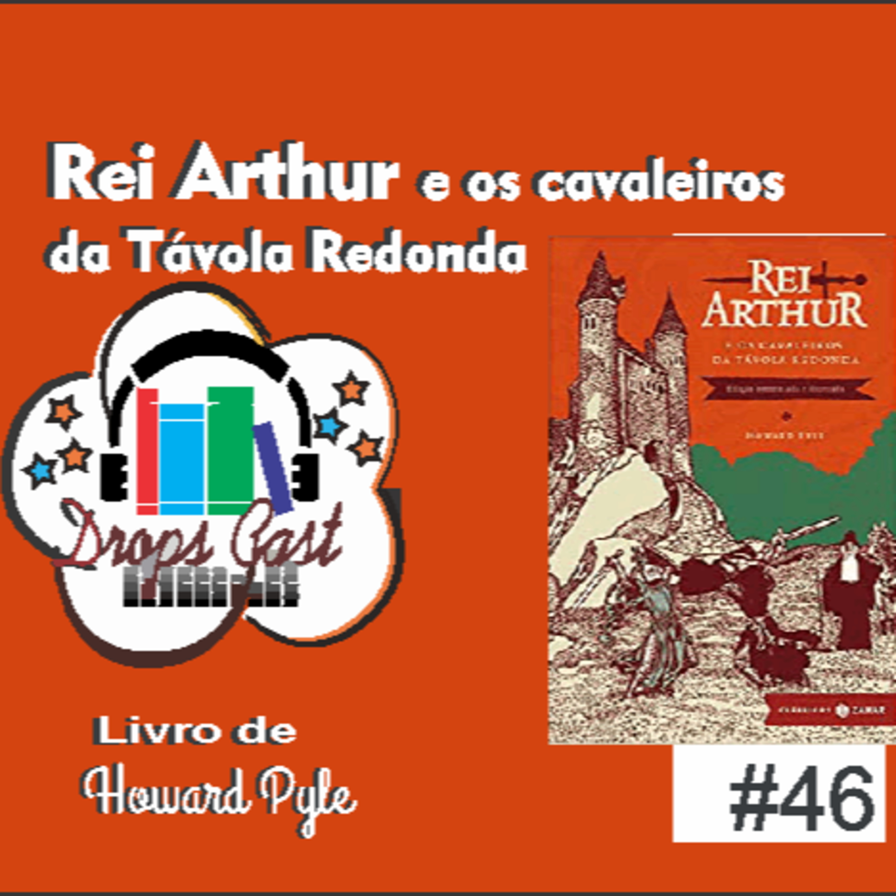 Livro - Rei Arthur e os cavaleiros da Távola Redonda - Howard Pyle episode artwork