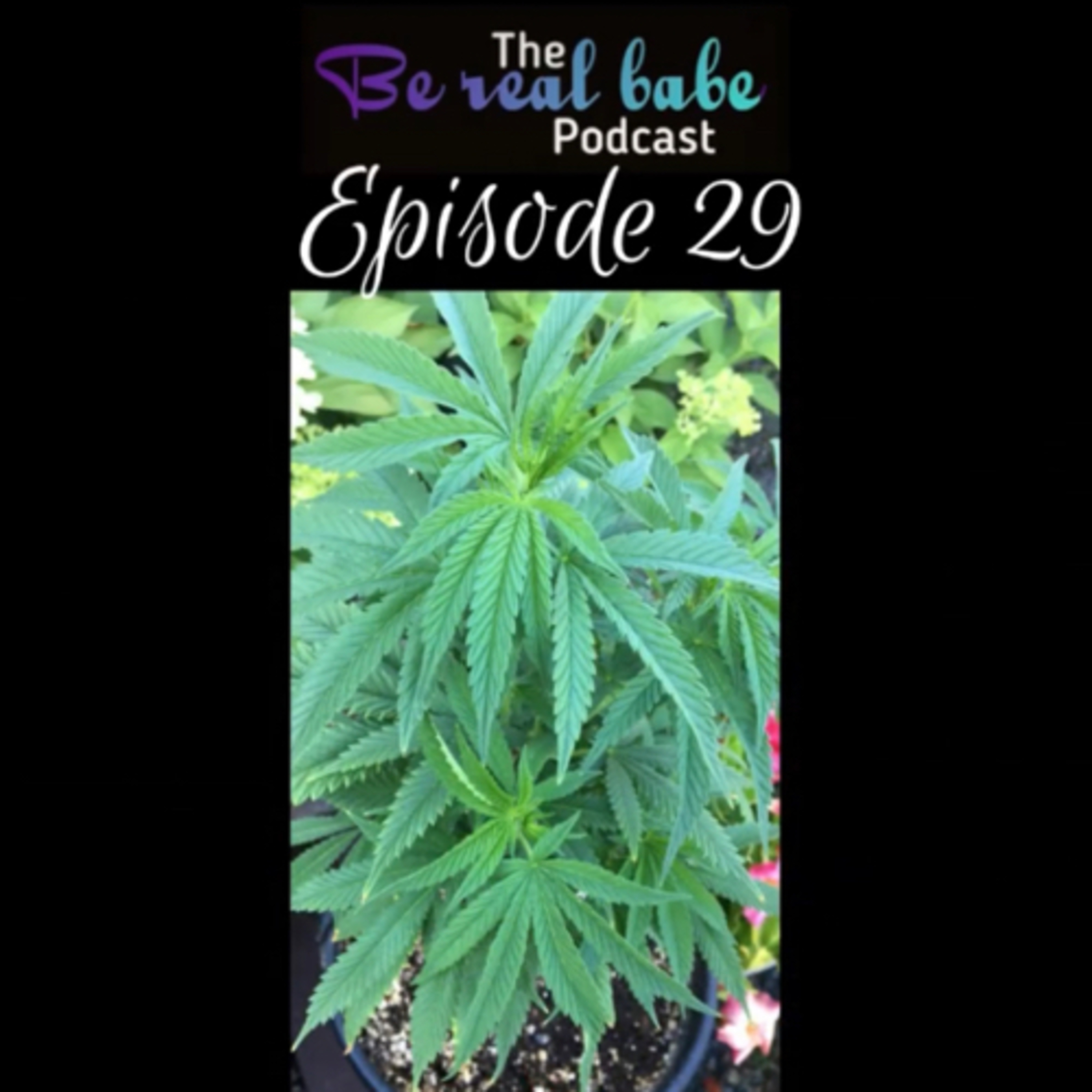 The Be Real Babe Podcast