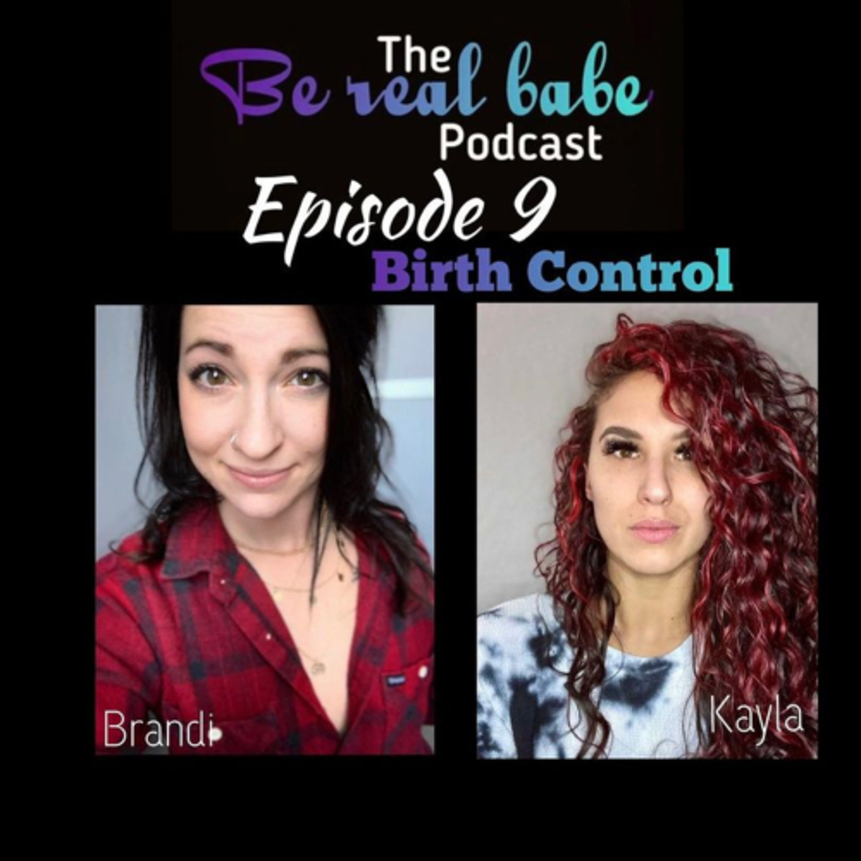 The Be Real Babe Podcast